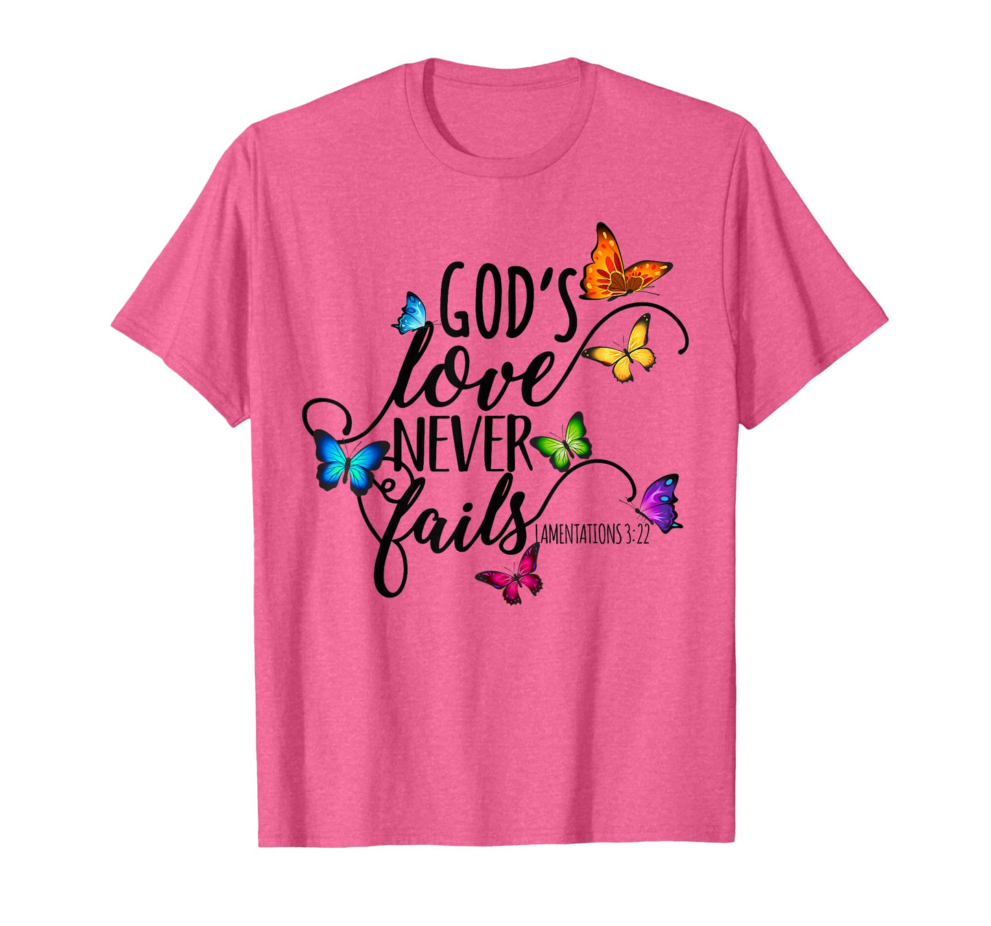 God's Love Never Fails - Butterfly Art - Religious T-Shirt