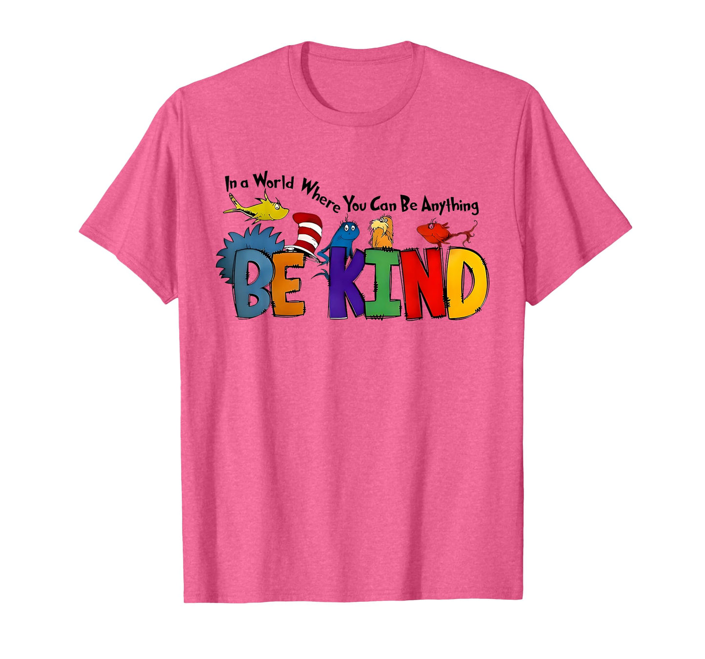In A World Where You Can Be Anything Be Kind Kindness Retro T-Shirt
