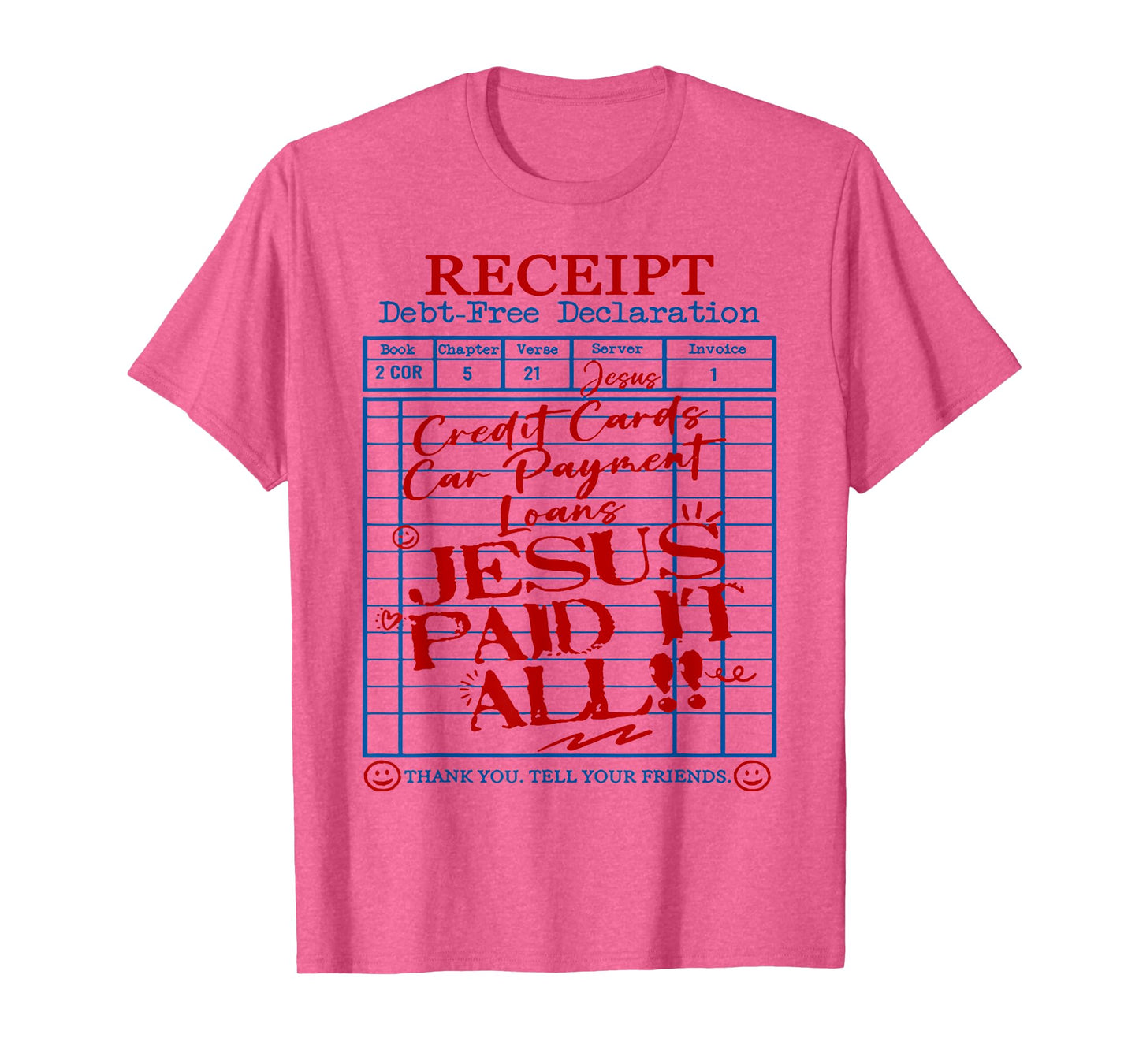 Receipt Debt-Free Declaration Jesus Paid It All T-Shirt