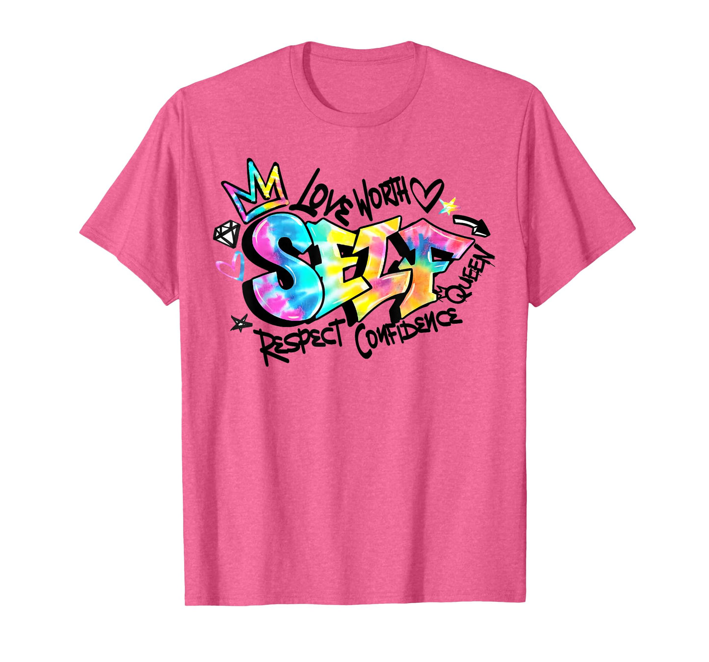Self Love Self Respect Self Worth T-Shirt