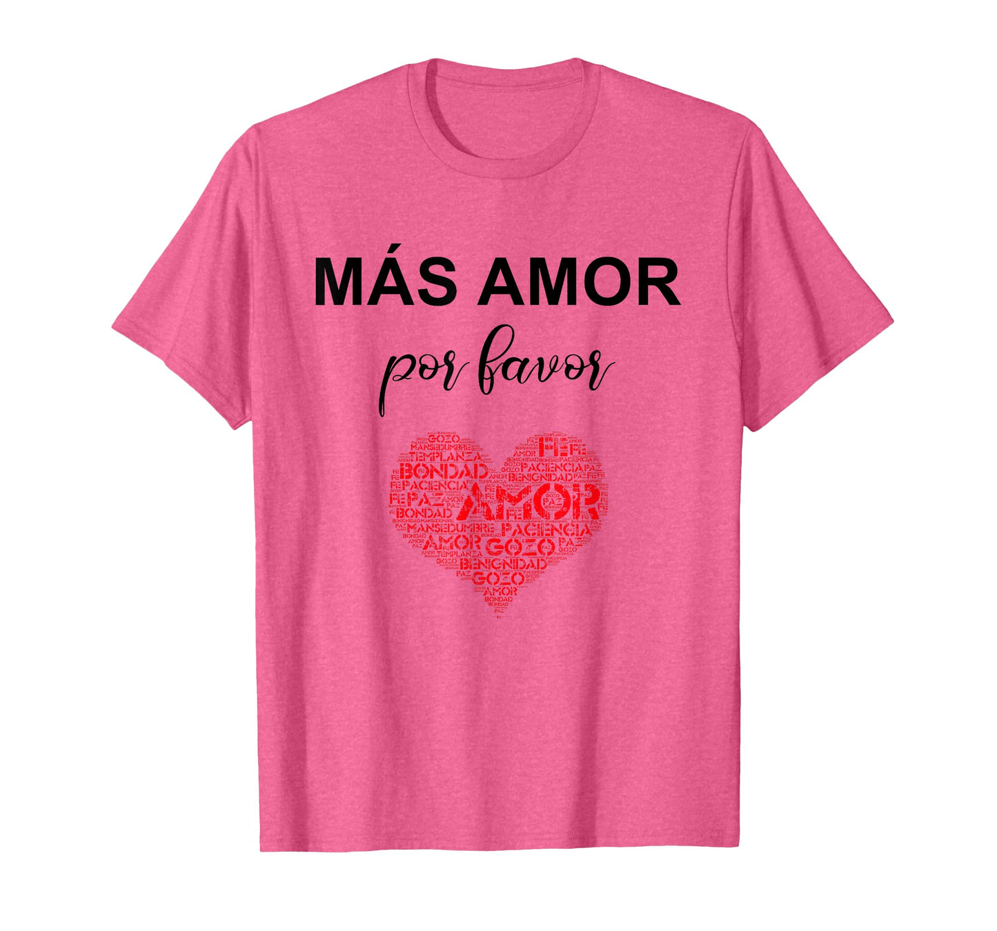 MAS AMOR por favor Christian fruit of the spirit bible T-Shirt