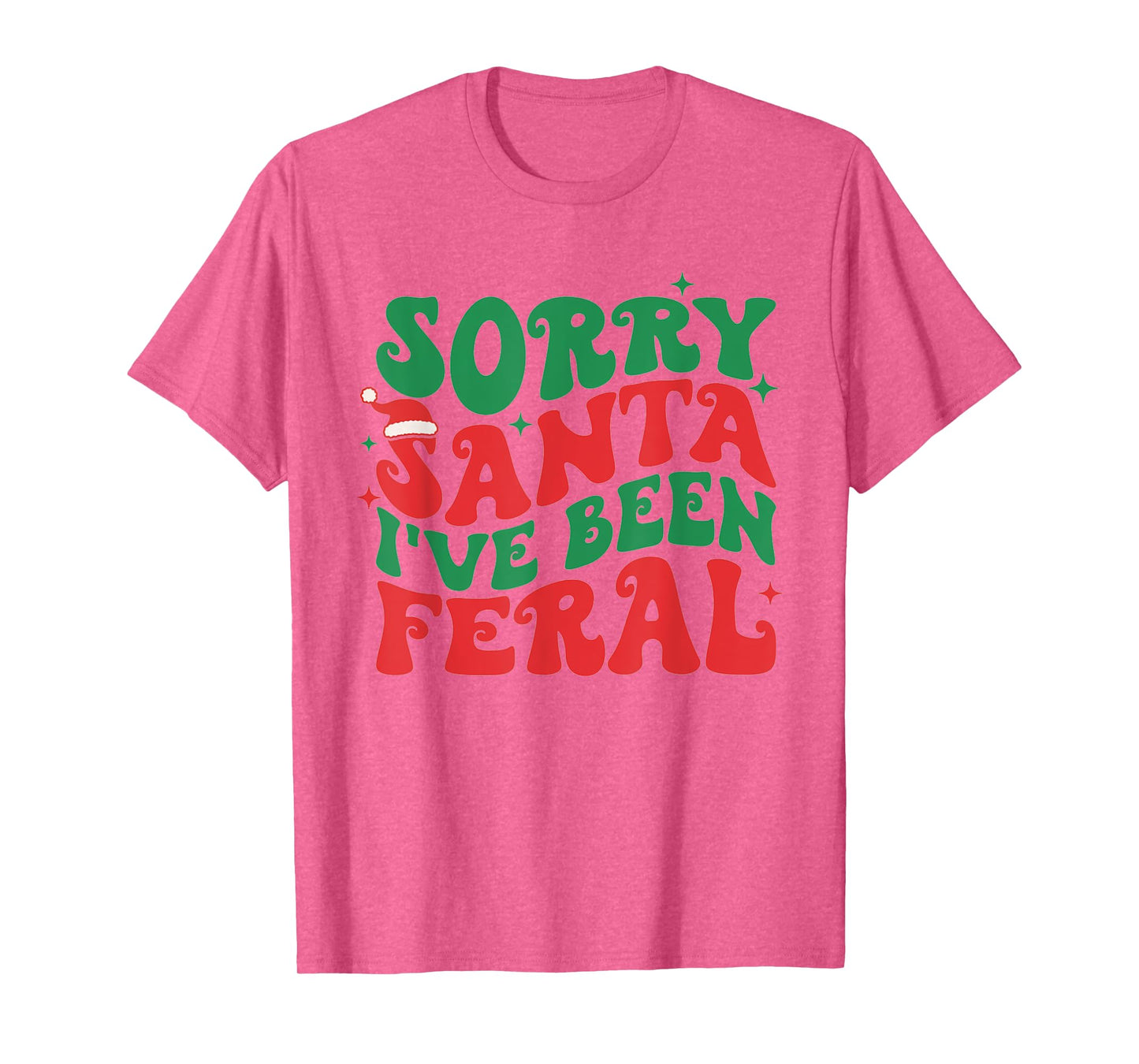 Sorry Santa I've Been Feral Kid's Christmas Boy Girl Toddler T-Shirt