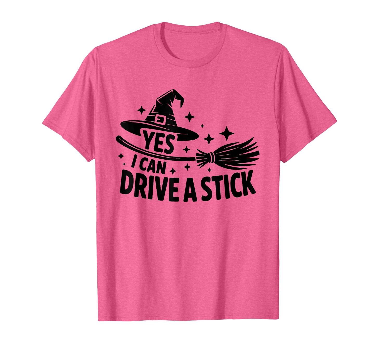 Yes I Can Drive A Stick Halloween Spooky Witch Girls Women T-Shirt