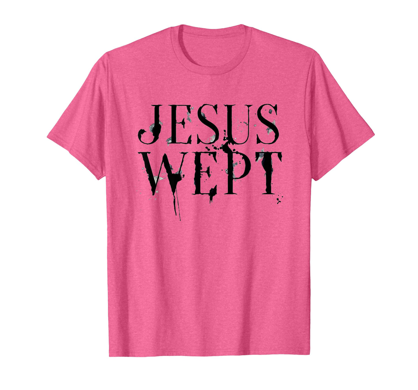 Jesus Wept T-Shirt
