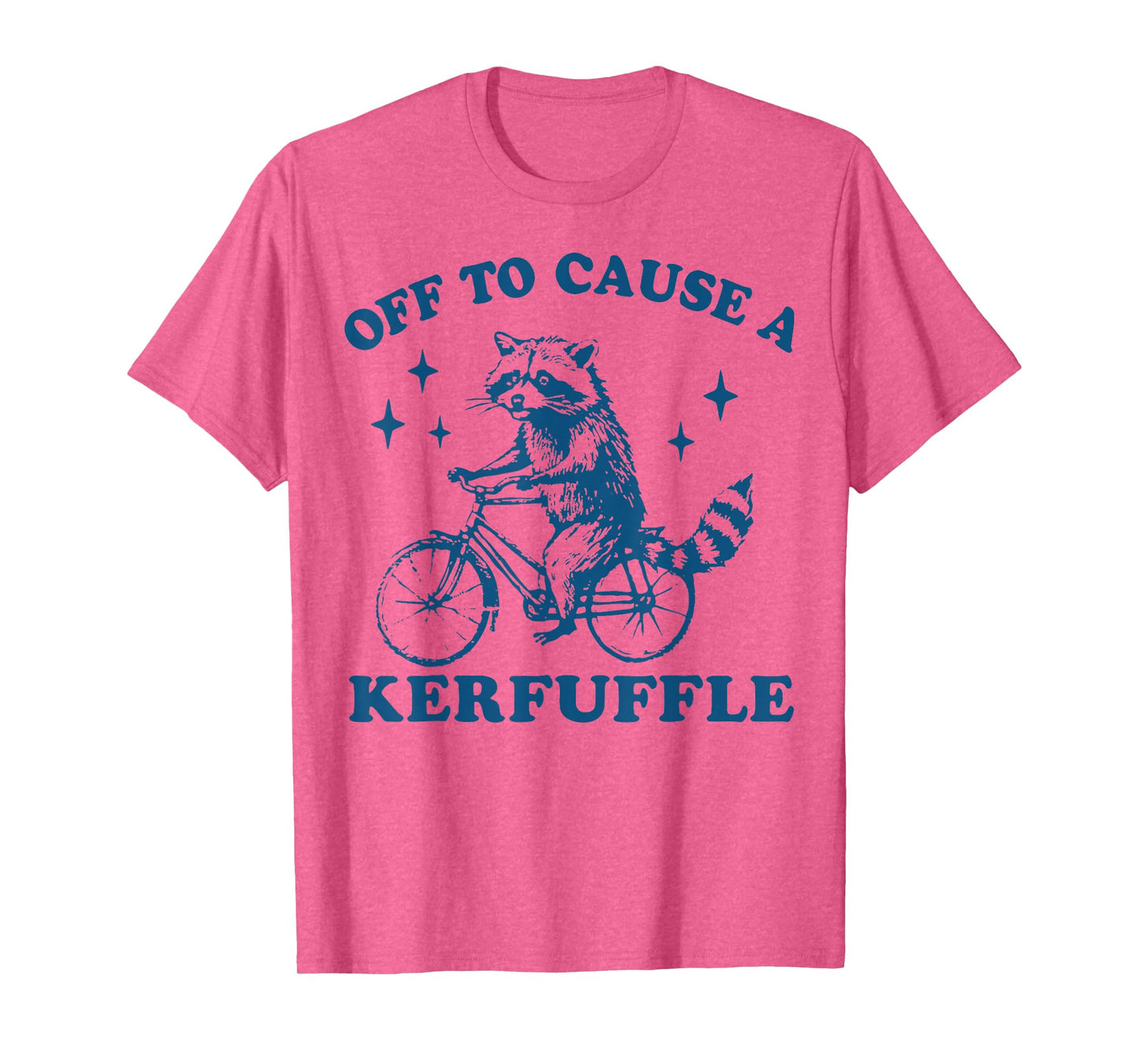Off to Cause a Kerfuffle Funny Raccoon Tomfoolery Meme T-Shirt