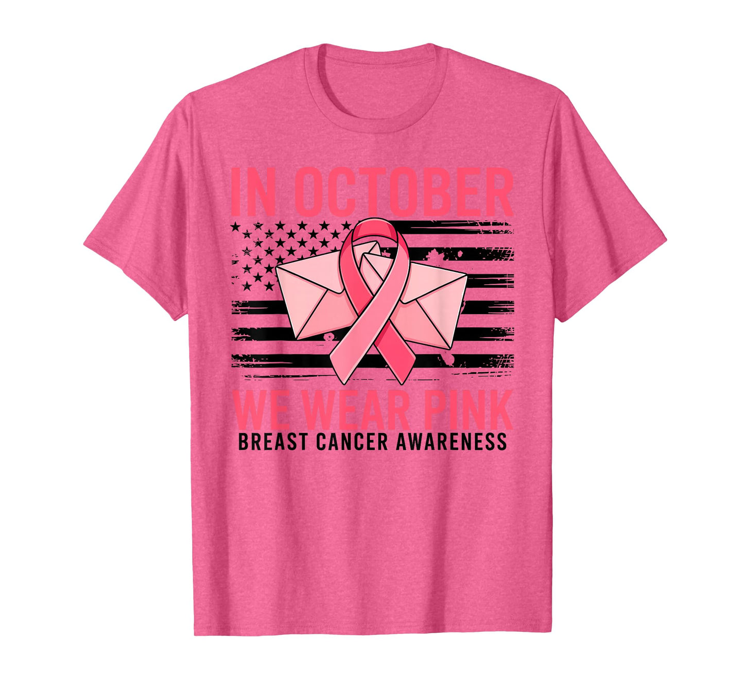 in October We Wear Pink Postal Worker US Flag Breast Cancer T-Shirt