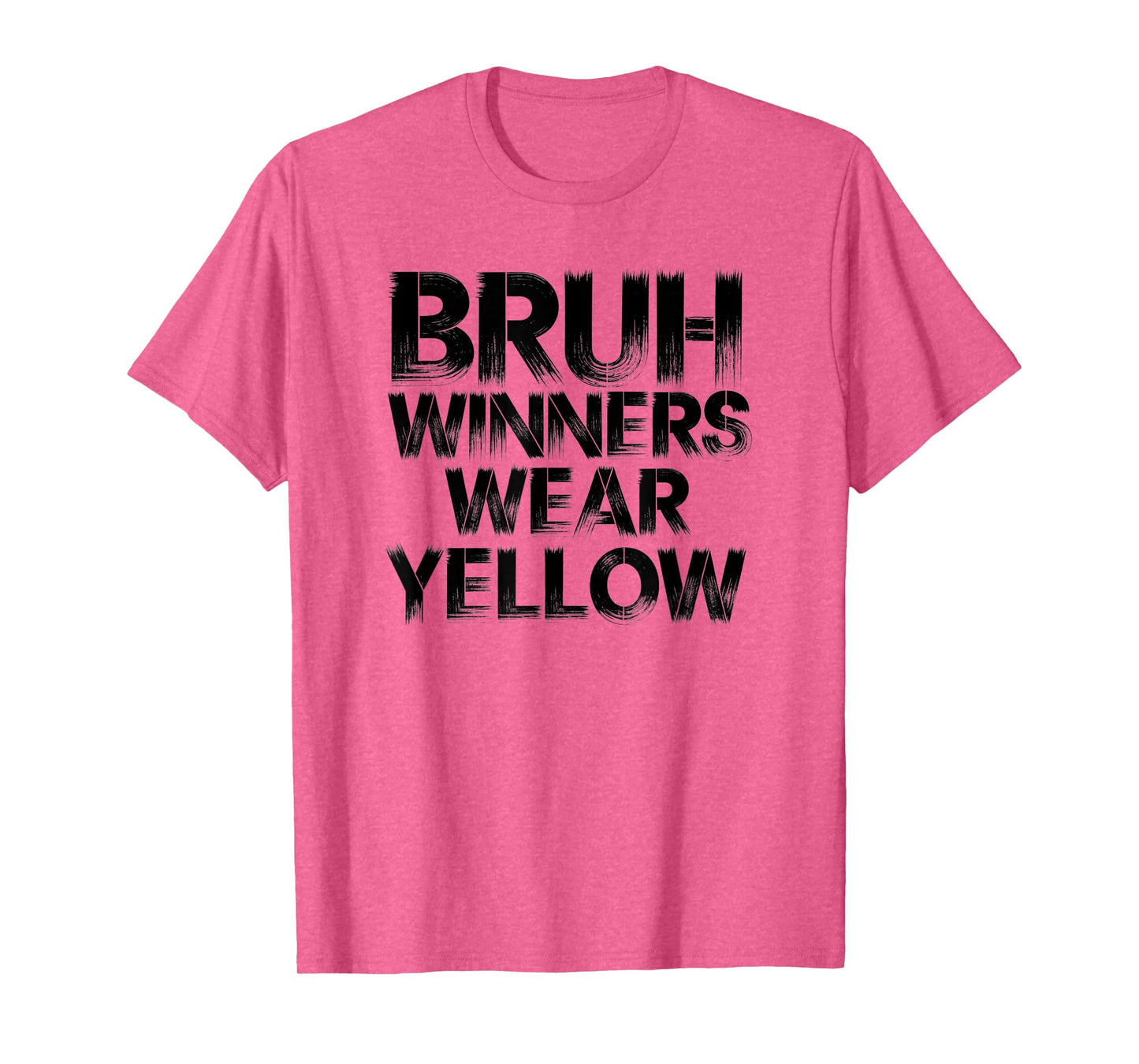Bruh Winners Wear yellow Team Spirit Week Game Sports day T-Shirt
