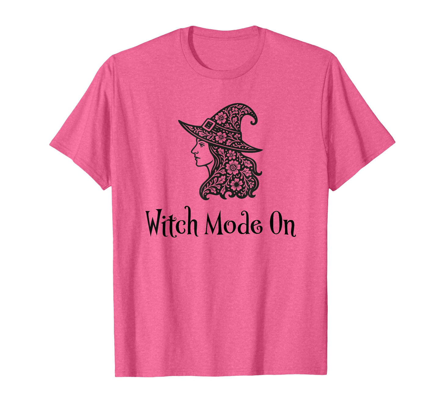 Witch Mode On | Floral Witch Art |Spooky Halloween Season T-Shirt