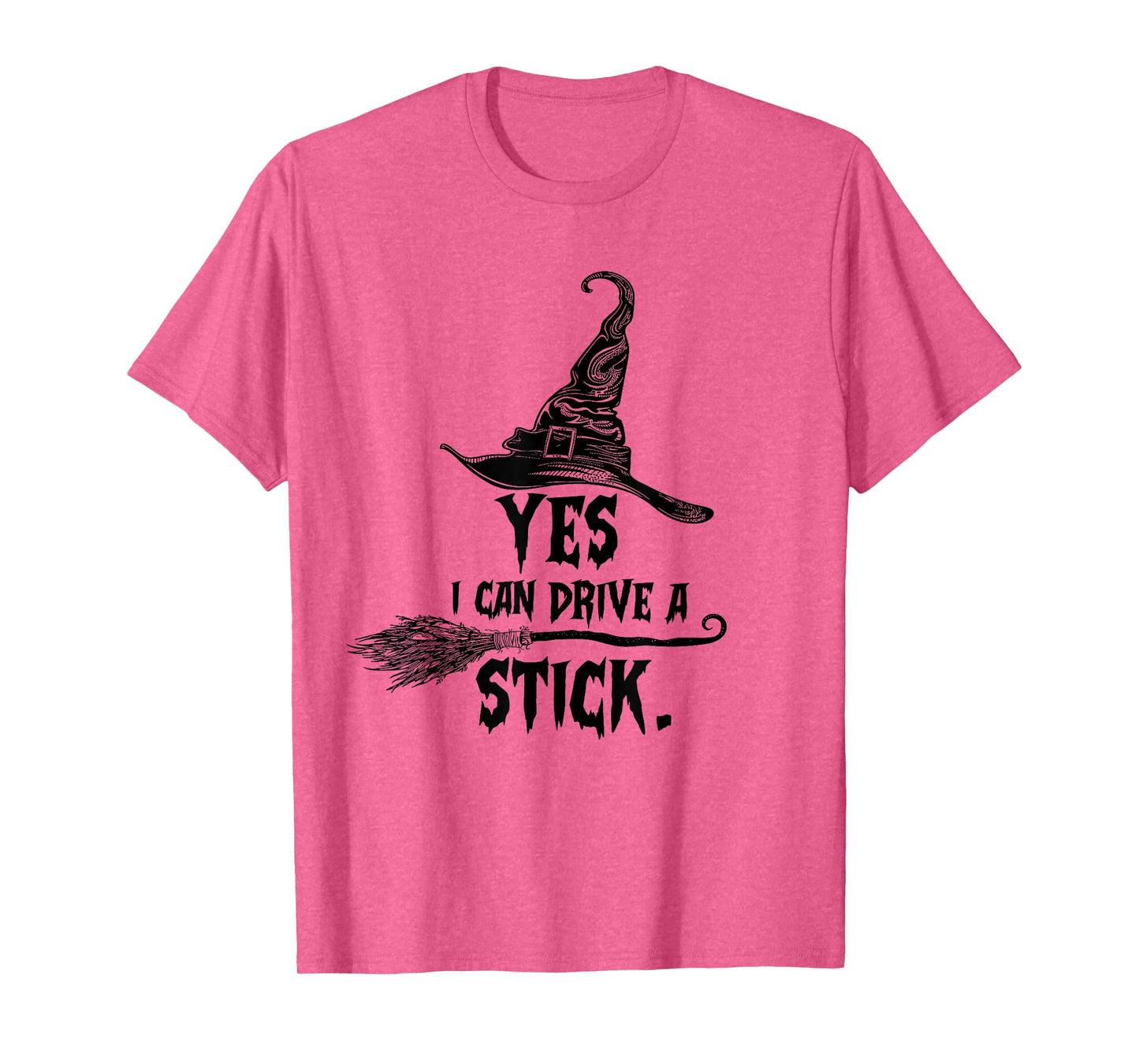 Yes I Can Drive A Stick Halloween Witch Broom Witch Spooky T-Shirt