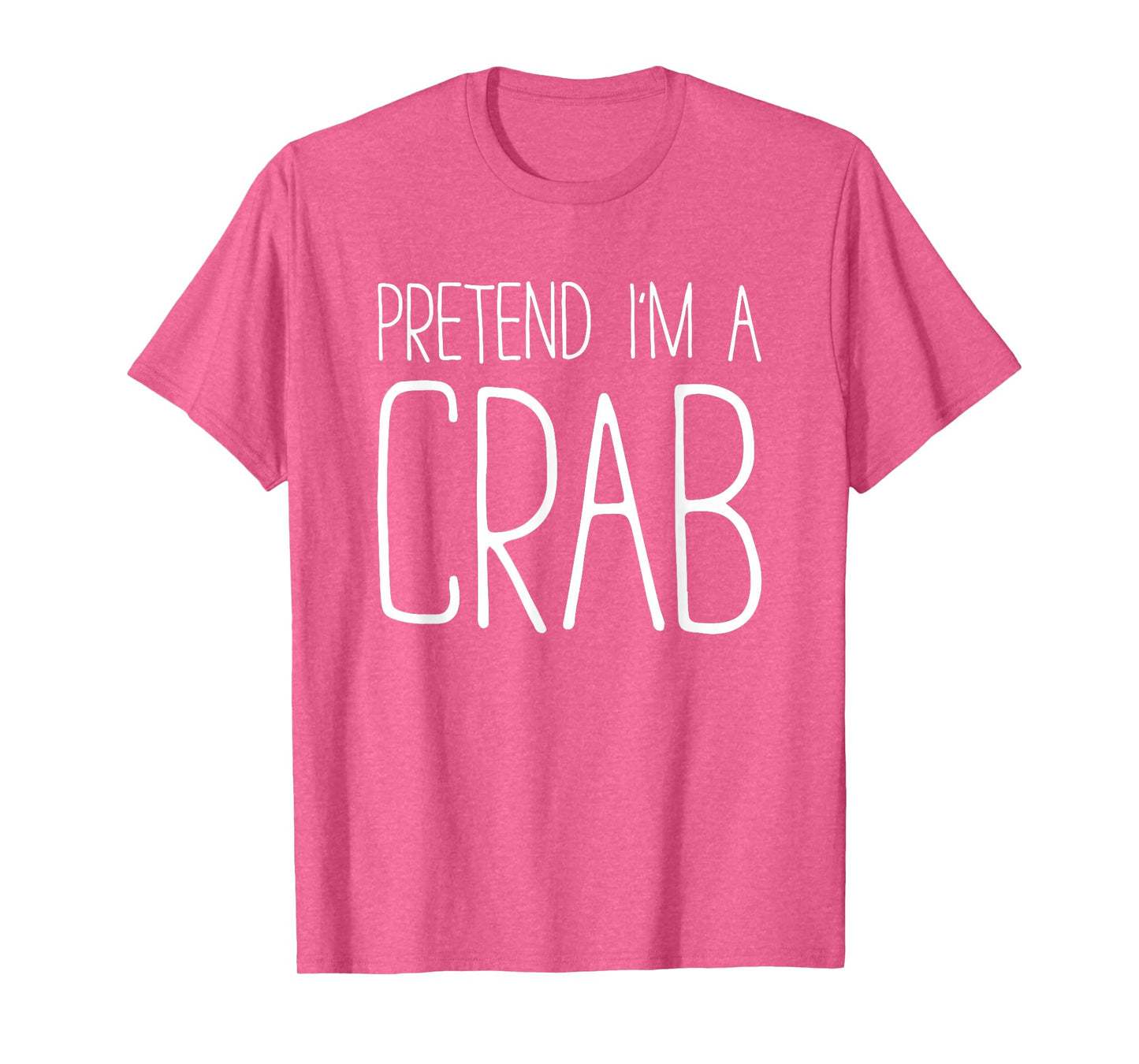 Pretend I'm A Crab Shirt Adult Kids Men Women Costume T-Shirt