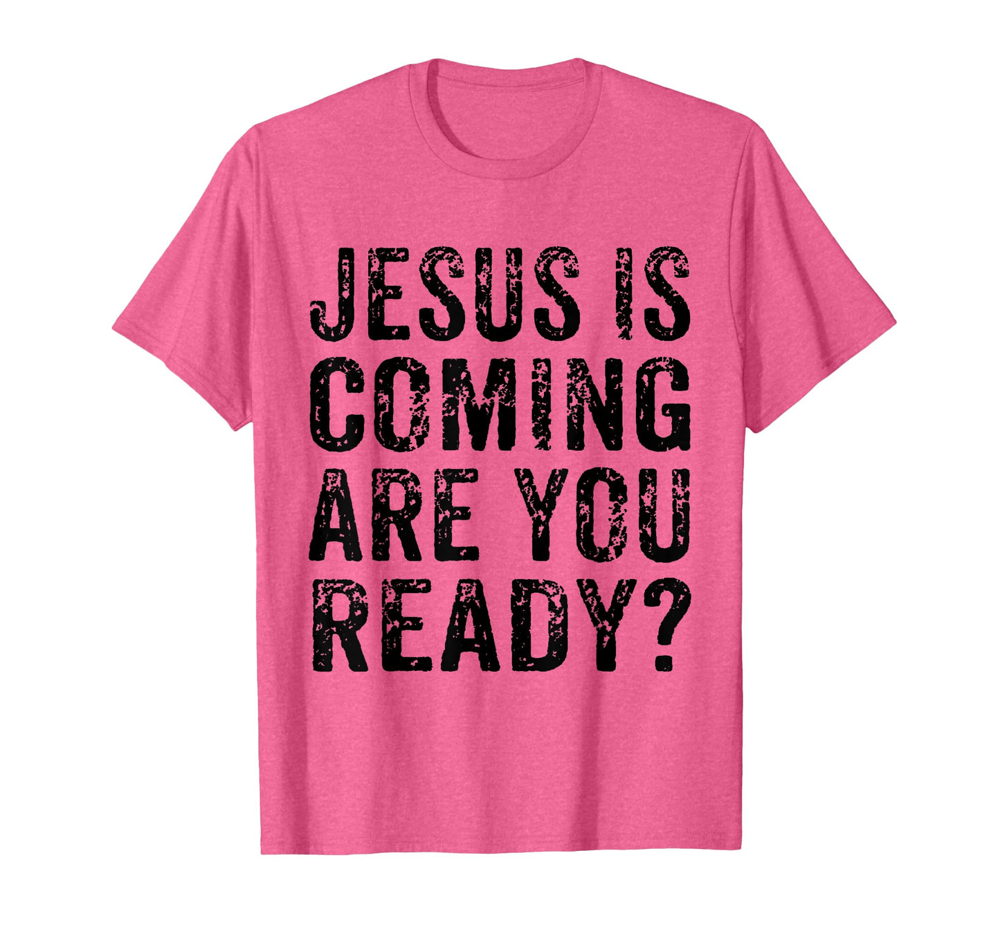 Jesus Is Coming Are You Ready? Religious Christian Vintage T-Shirt