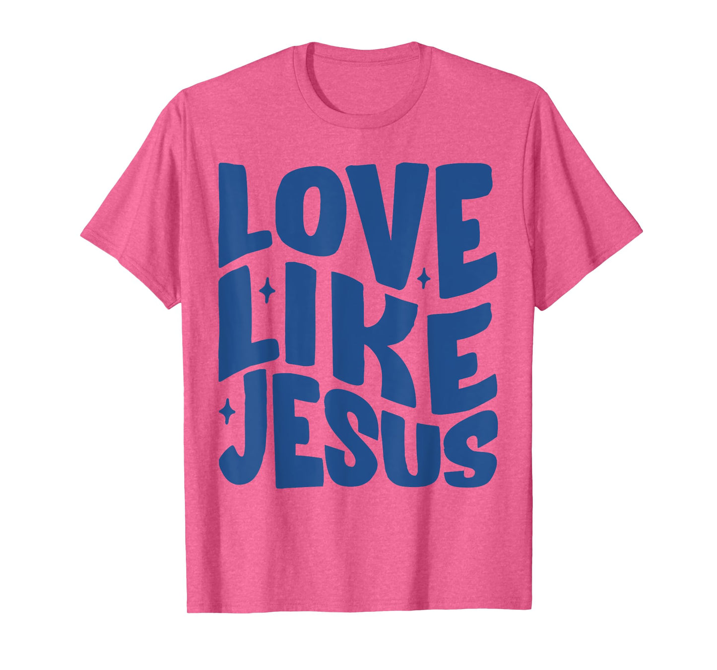 Love Like Jesus Christian Bible Verse Trendy T-Shirt