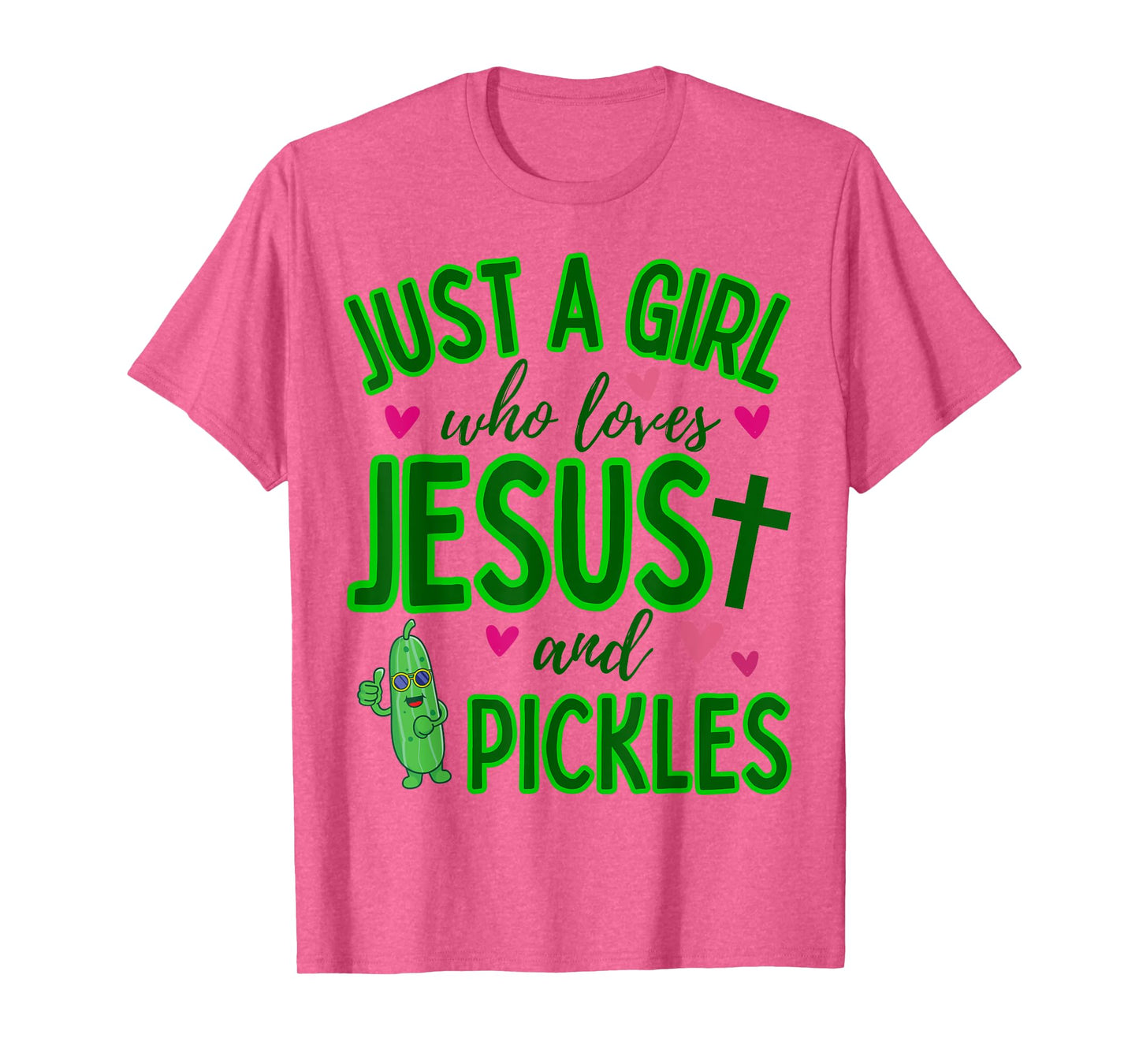 Just A Girl Who Loves Jesus and Pickles Funny Cute Christian T-Shirt