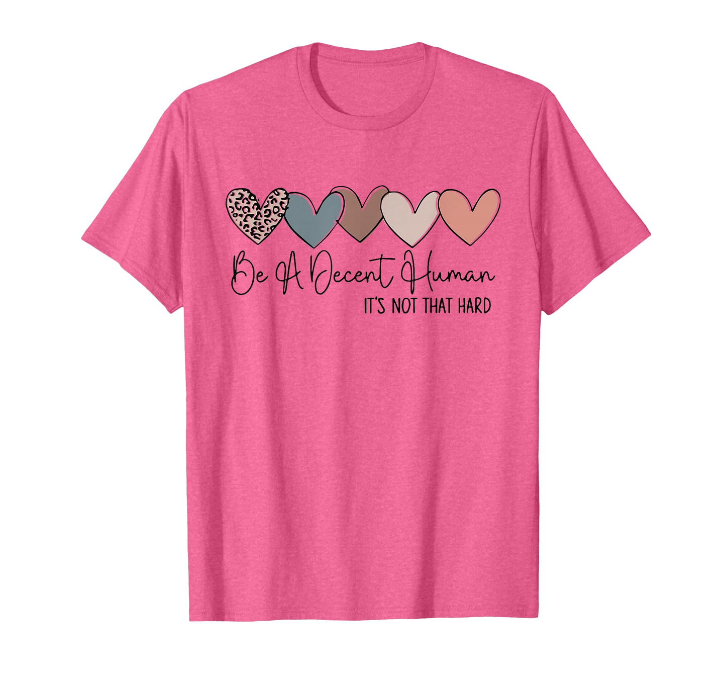 Heart Retro Vintage Be A Decent Human It's Not That Hard T-Shirt