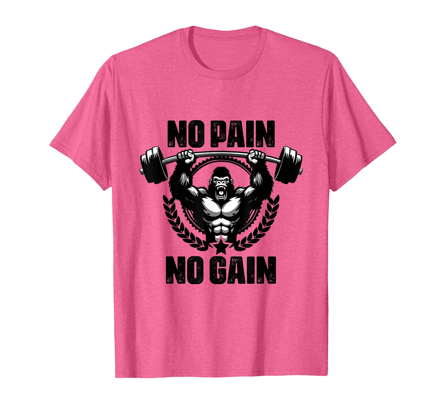 No Pain No Gain Weightlift Workouts Gym Quotes Gym Fitness T-Shirt