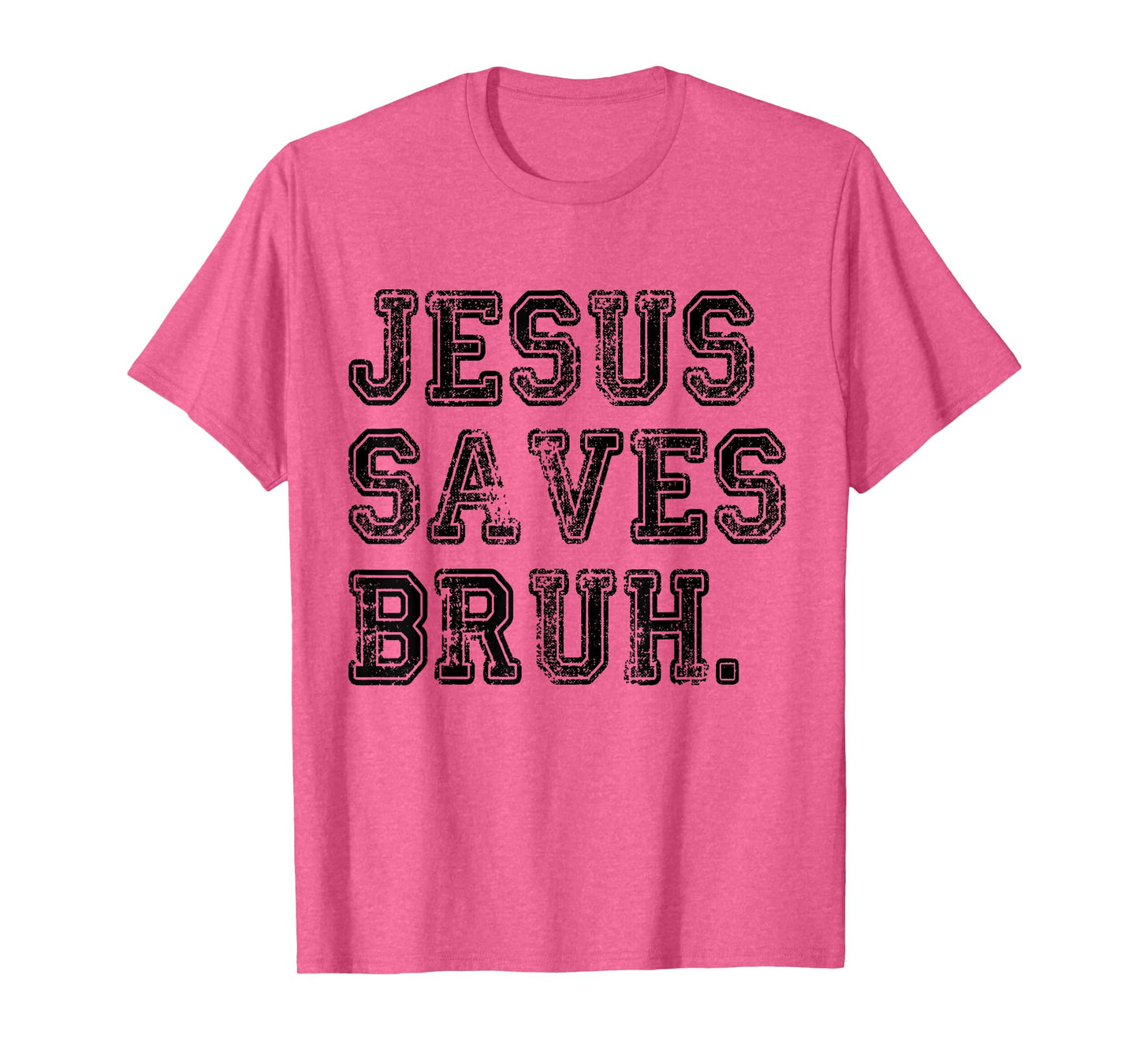 Jesus Saves Bro T-Shirt