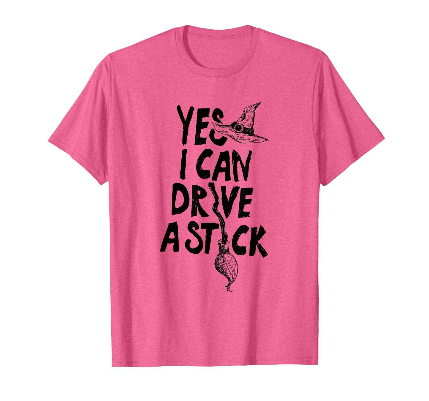 Yes I Can Drive A Stick Halloween Witch Broom Witch Spooky T-Shirt