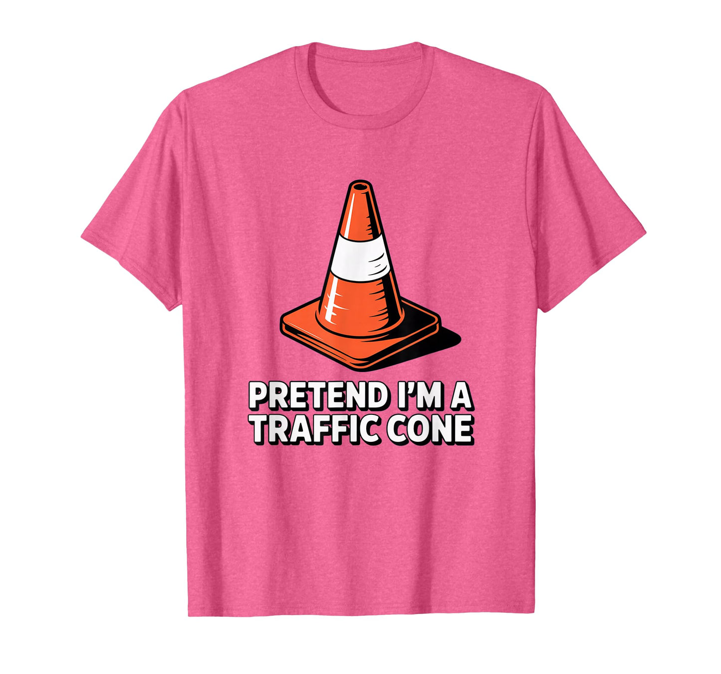 Pretend I'm Traffic Cone, Halloween Costume Couples Matching T-Shirt