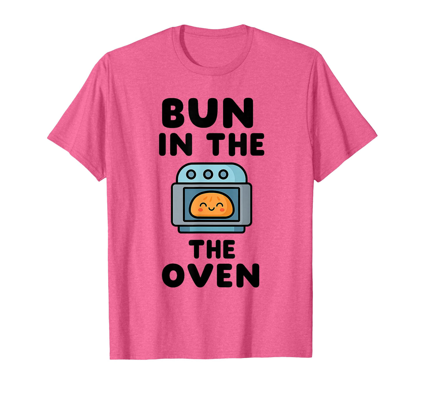 Bun in The Oven – Funny Pregnancy Announcement T-Shirt