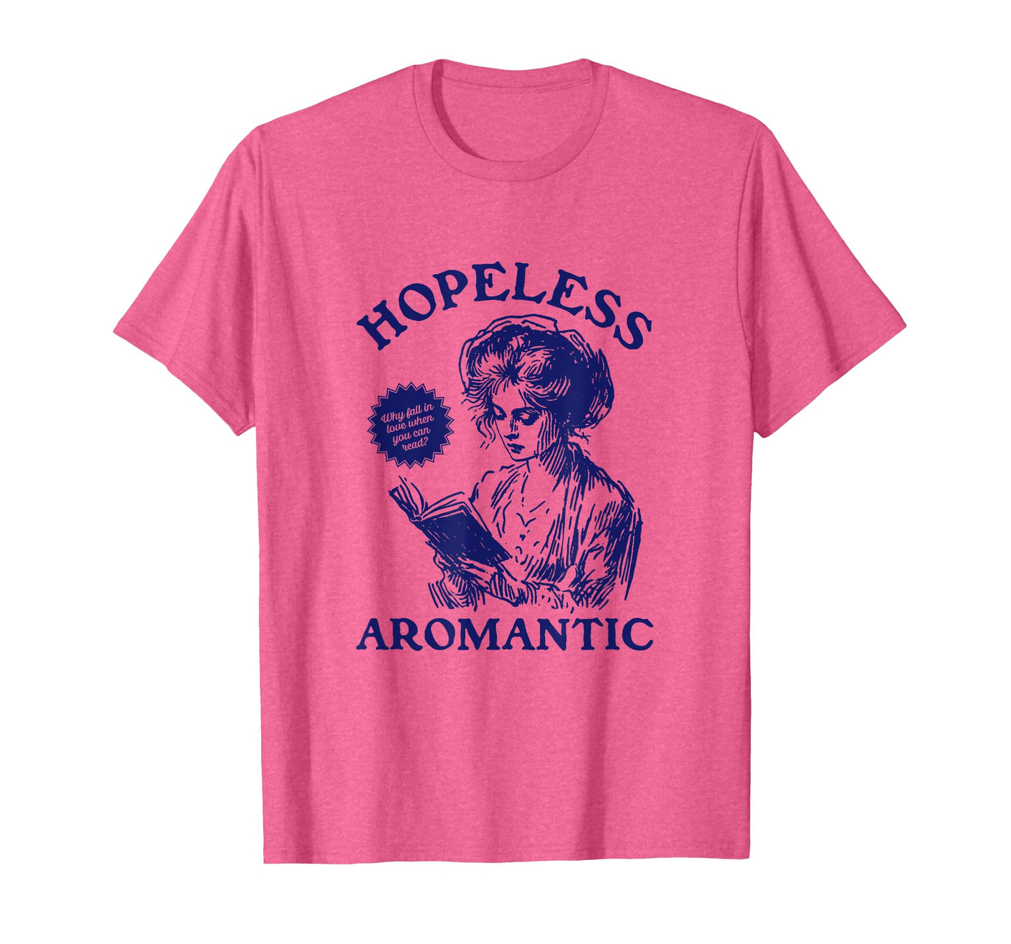 Hopeless Aromantic AROACE Pride Aromanticism ARO T-Shirt