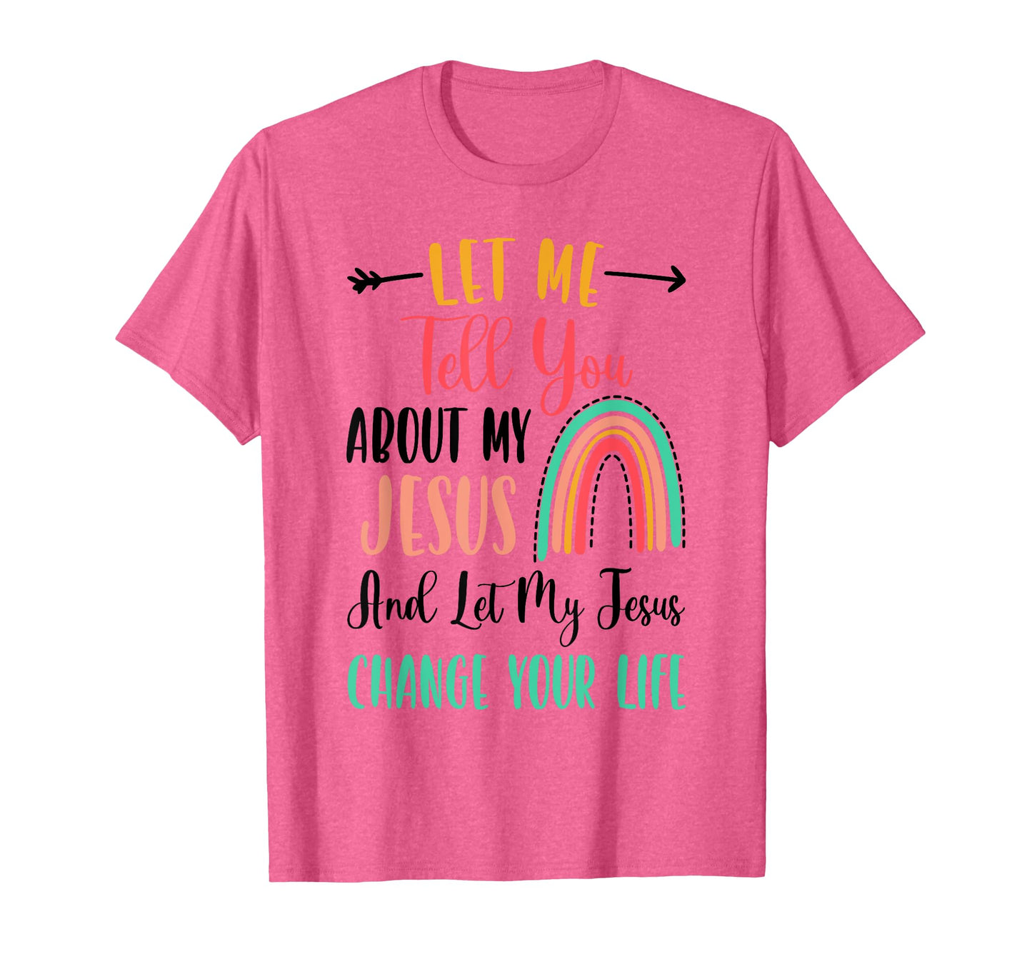 Kids Let Me Tell You About My Jesus Tshirt Rainbow Christian T-Shirt