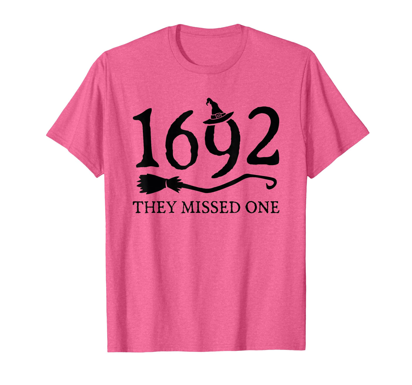 Womens 1692 They Missed One Funny Salem Witch Halloween Cool T-Shirt