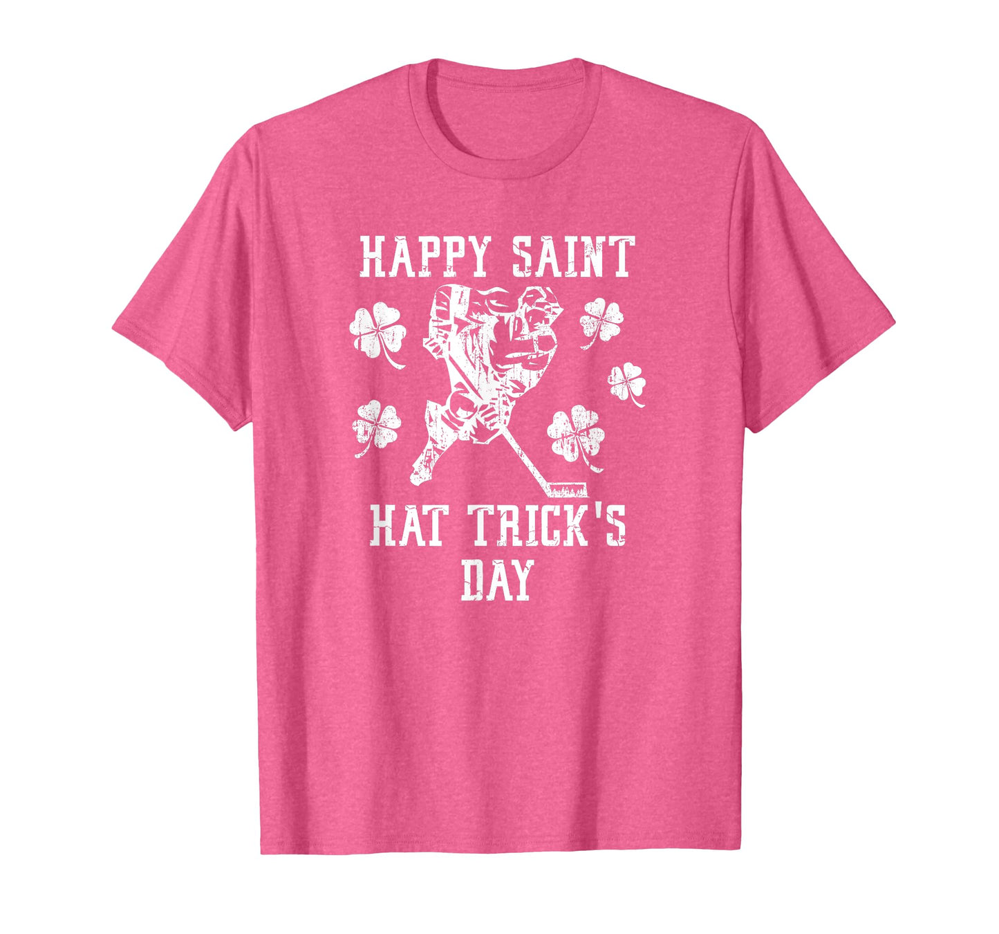 HAPPY SAINT HAT TRICK'S DAY St Patricks Day Funny Ice Hockey T-Shirt