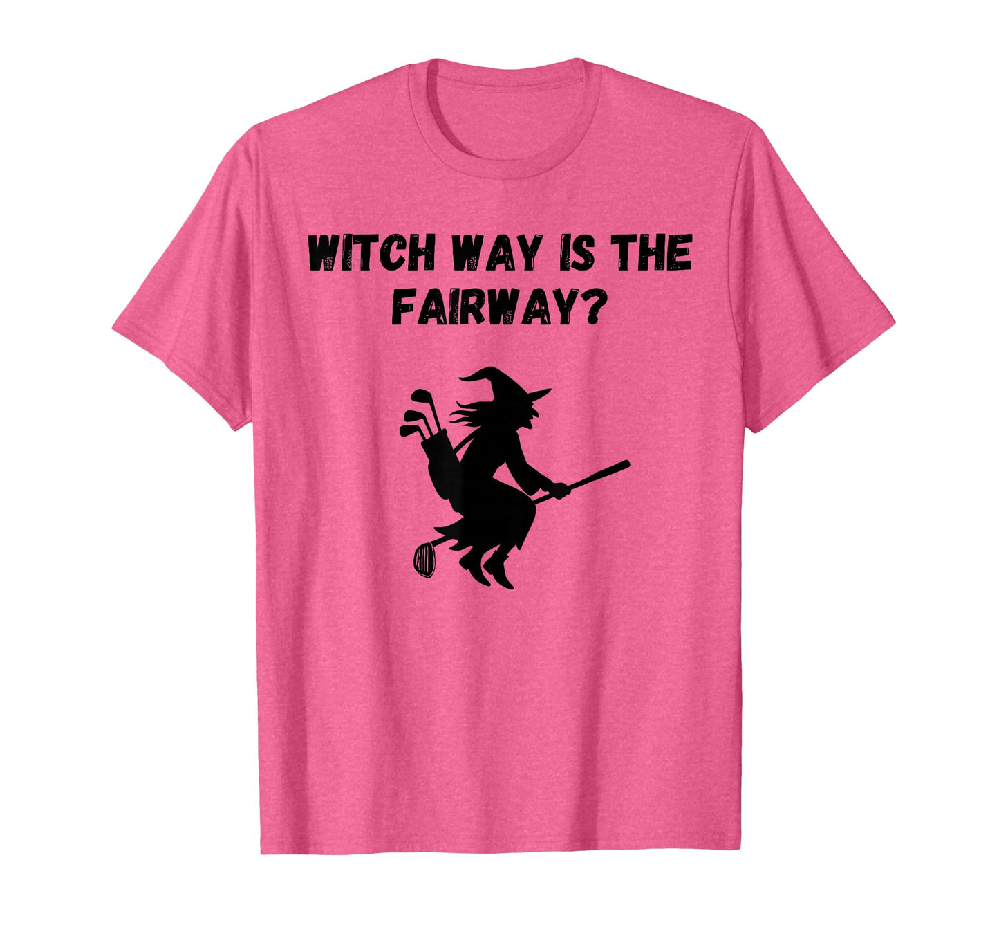 Witch Way is The Fairway T-Shirt