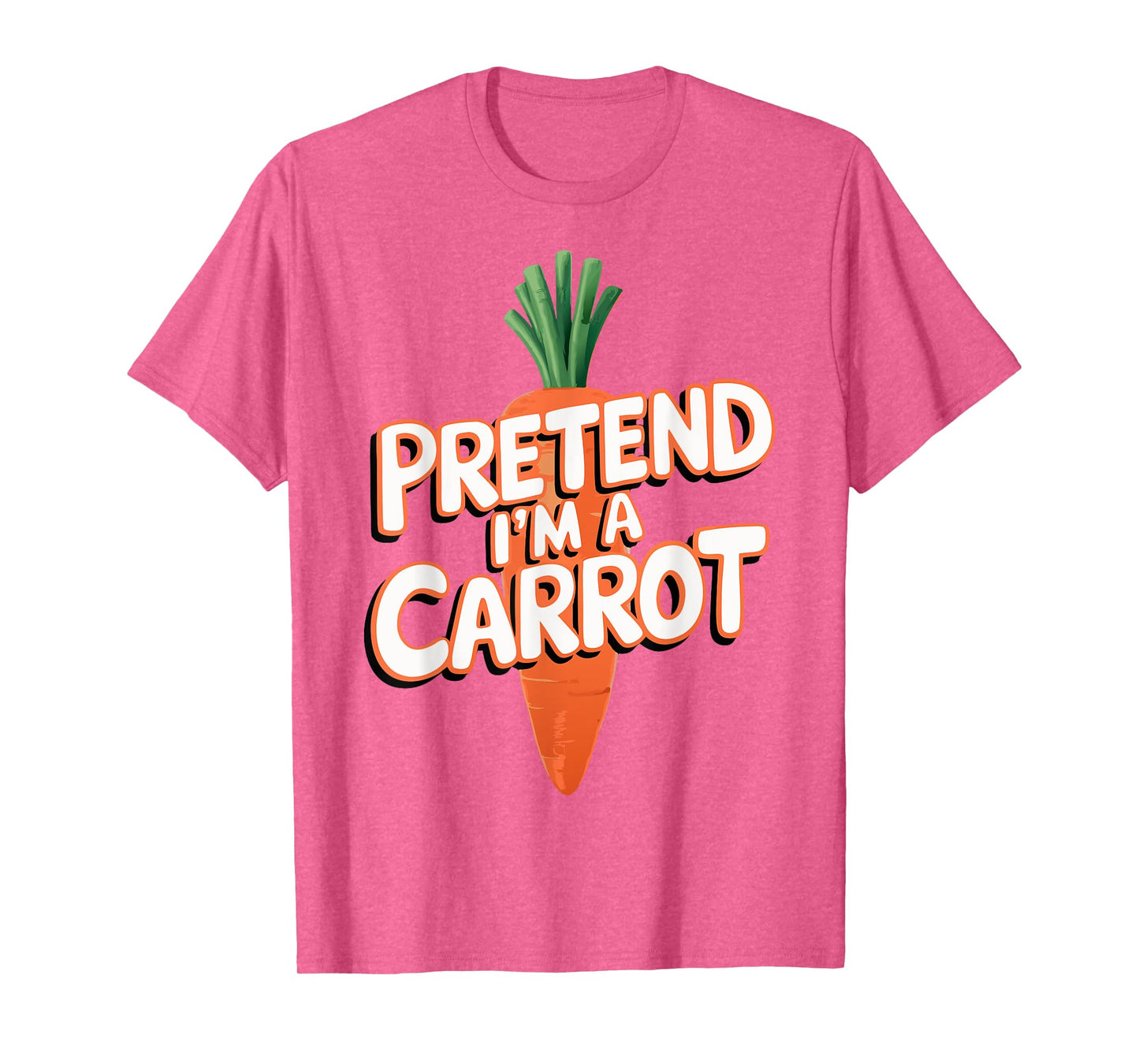 Pretend I'm A Carrot T-Shirt
