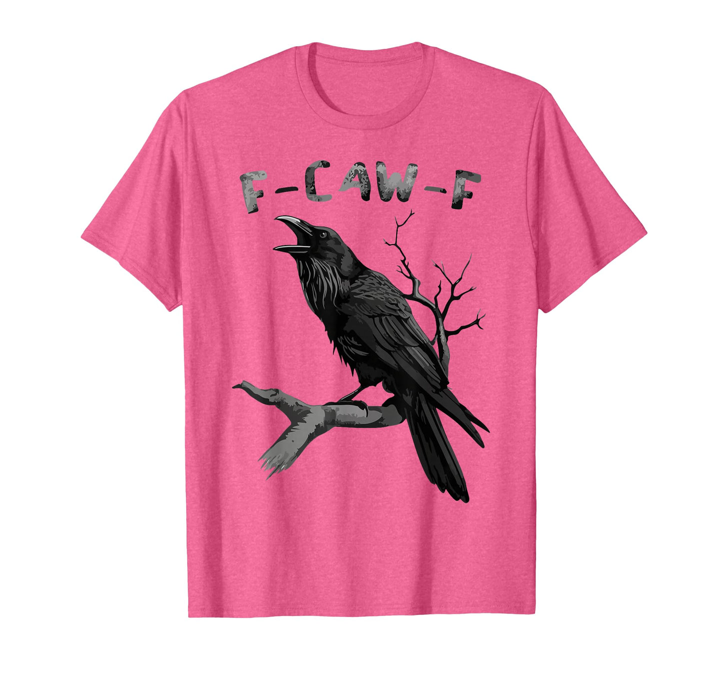 F-Caw-F Funny Black Raven Vintage Crow Sarcastic Humor T-Shirt