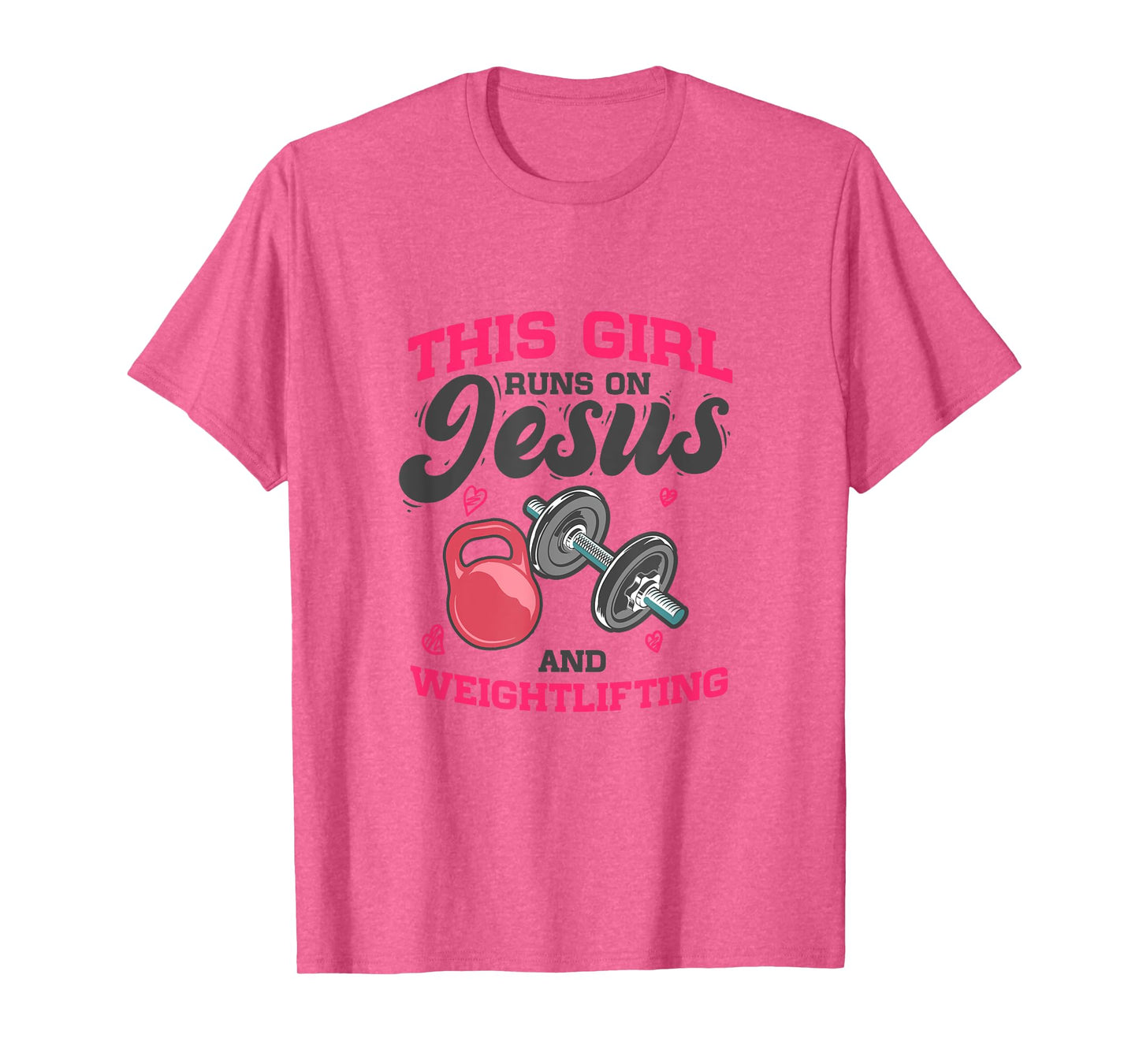Workout Fitness - This Girl Runs On Jesus And Weightlifting T-Shirt