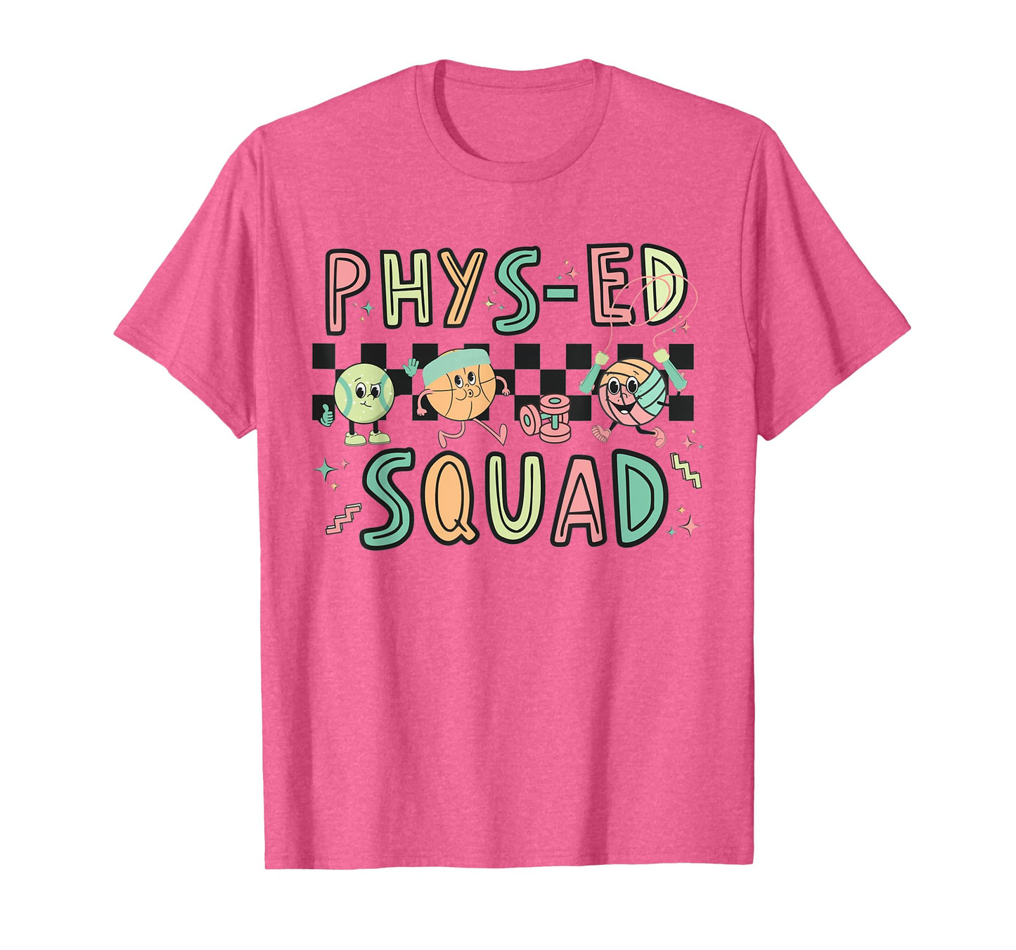 Phys-ED Squad Physical Education Teacher Specials Teacher T-Shirt for Men Women Girls Kids