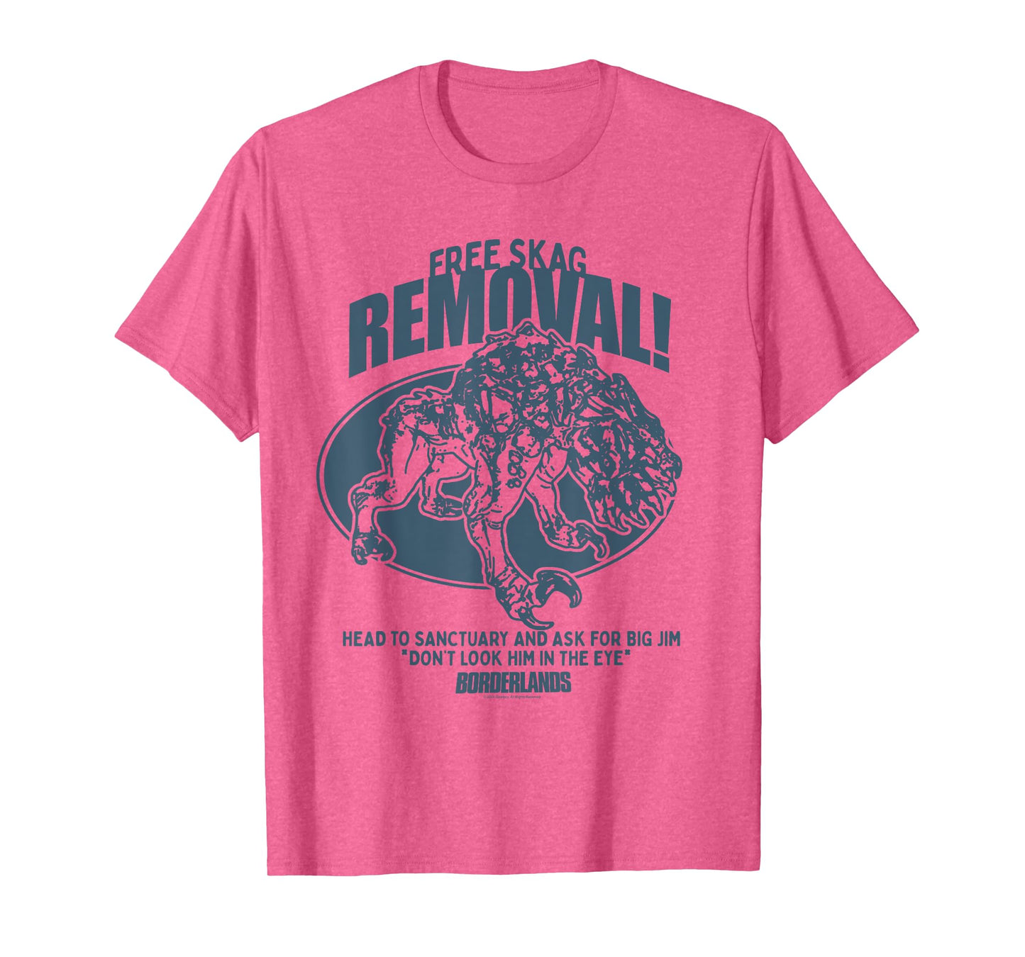 Borderlands Free Skag Removal Ad Gaming T-Shirt