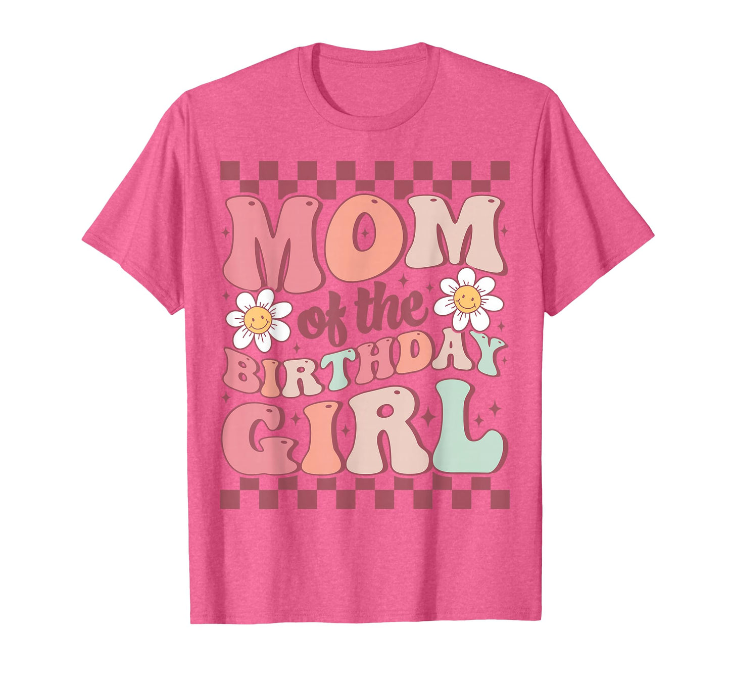 Mom of The Birthday Girl Cute Family Groovy Birthday Party T-Shirt