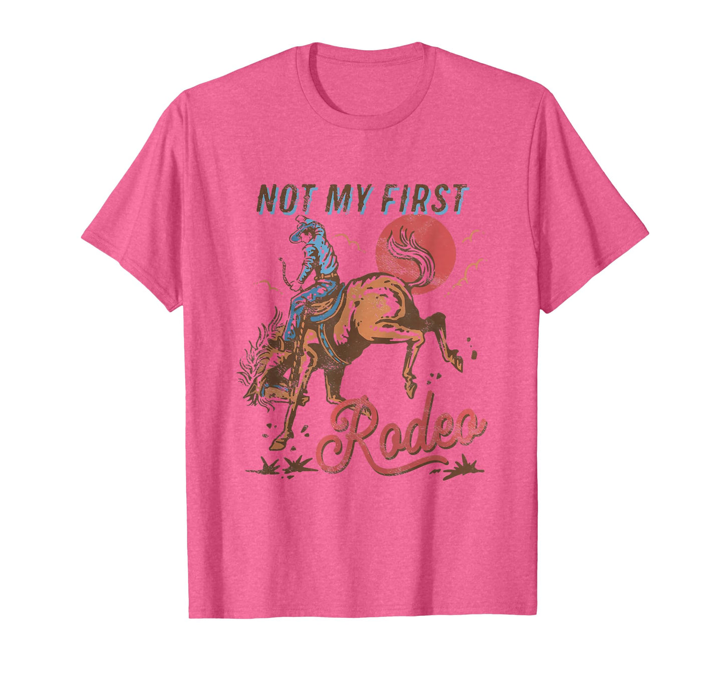 Vintage Bronc Riding Cowboy Rodeo Not My First Rodeo T-Shirt