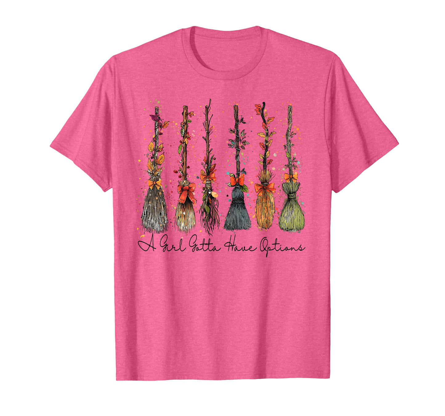 A Girl Gotta Have Options Halloween Witches Bow Floral Broom T-Shirt