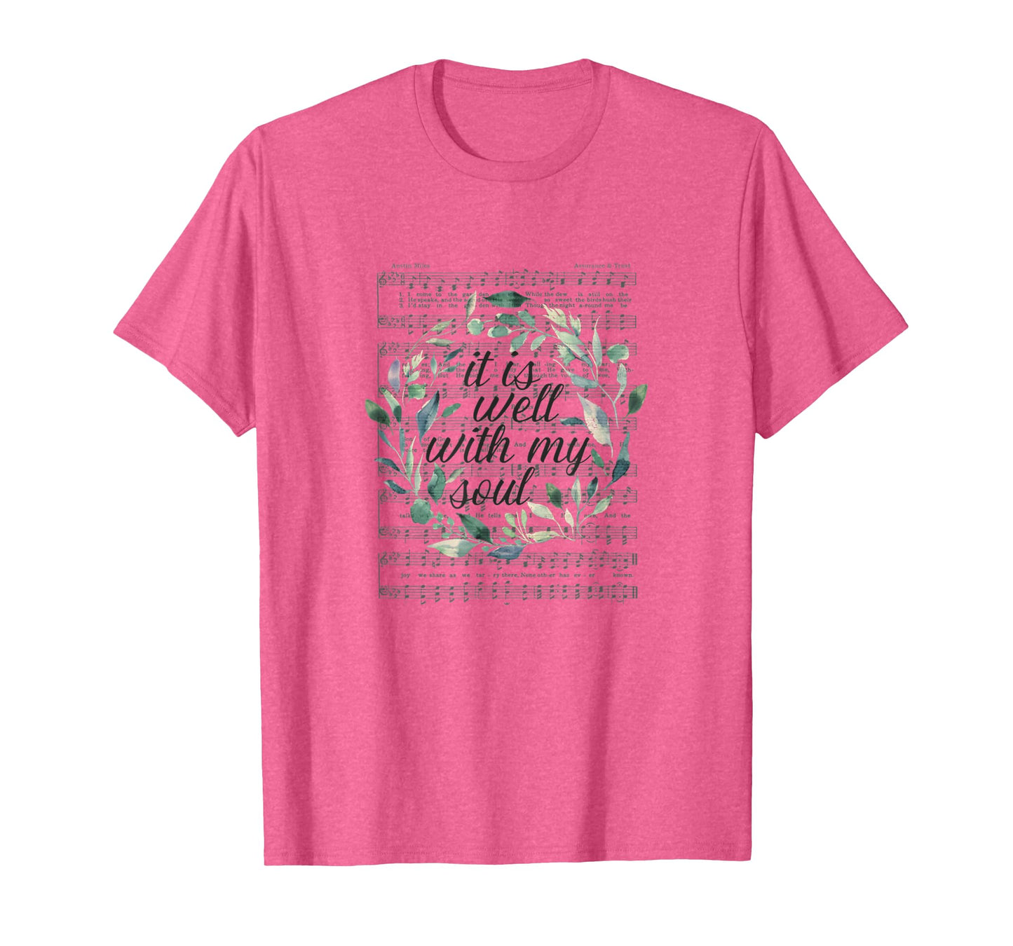 It is Well With My Soul Floral Leaves T-Shirt