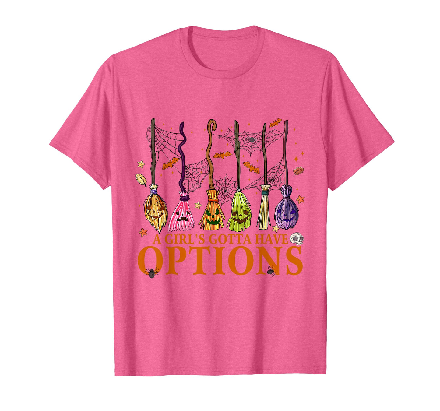 A Girl Gotta Have Options Halloween Witchy Salem Witch Broom T-Shirt