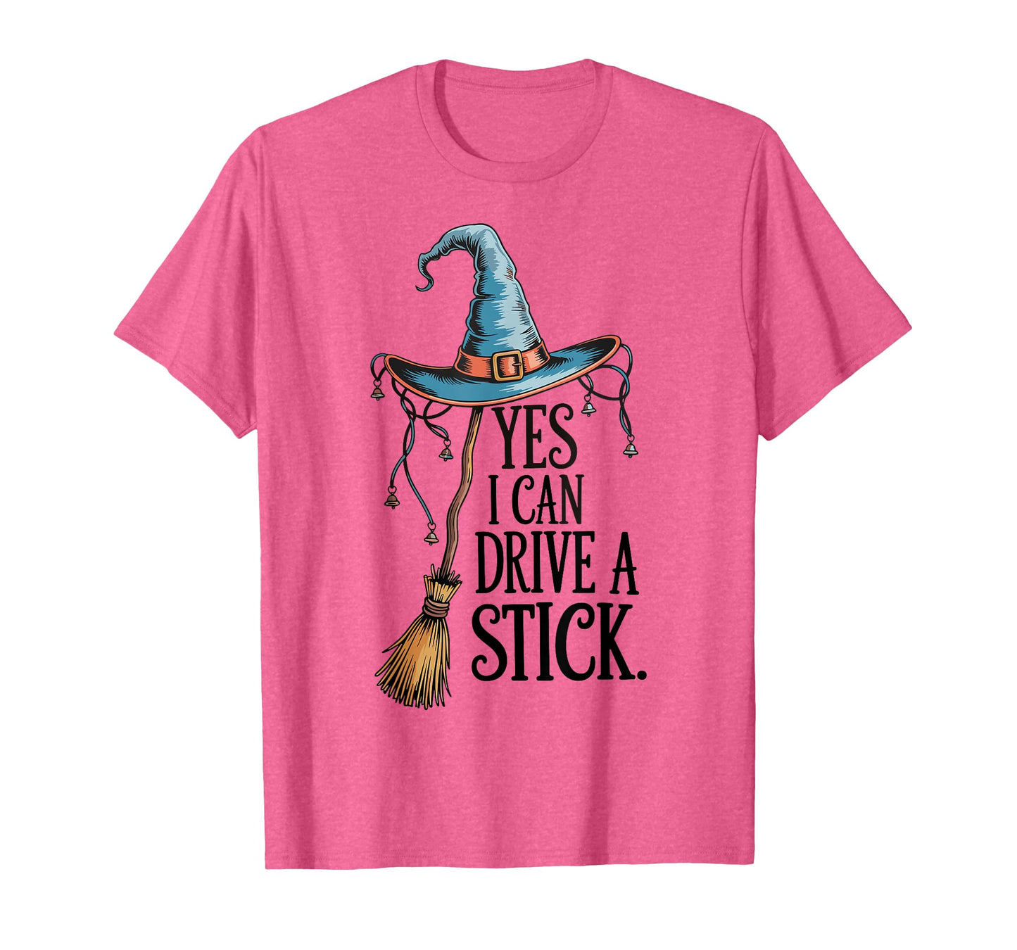 Yes I Can Drive A Stick Funny Halloween Spooky Witch Mom T-Shirt
