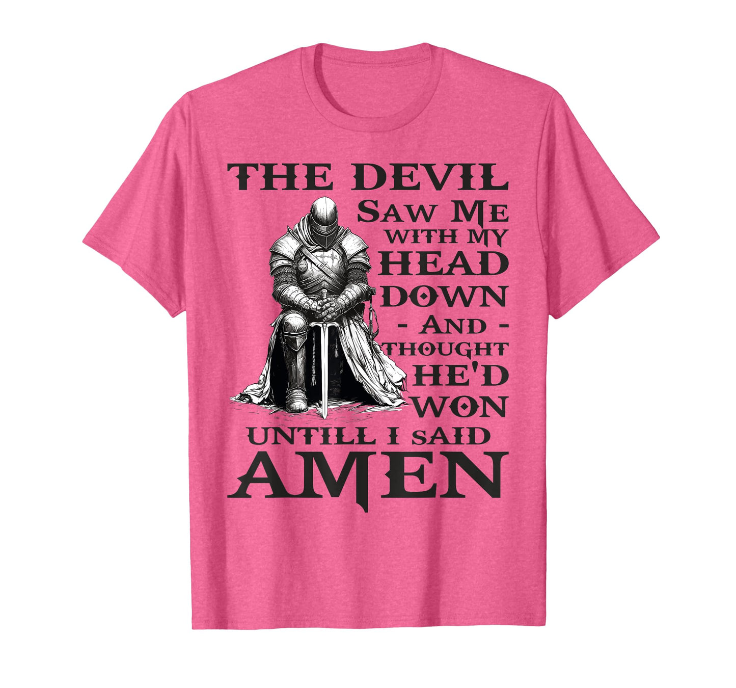 The Devil Saw Me With My Head Down christian T-Shirt