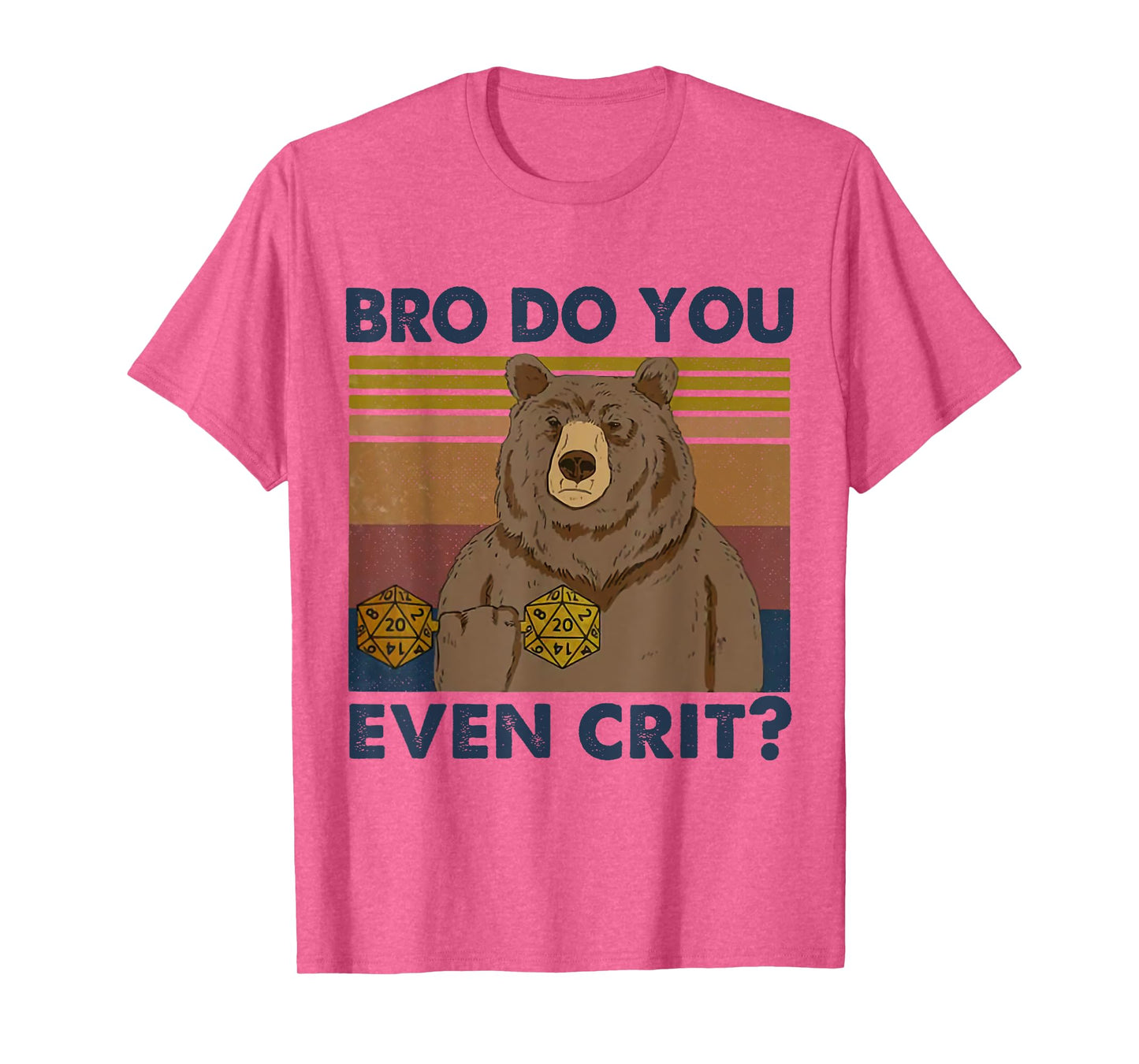 Bro Do You Even Crit? Bear Gym Roleplaying Dice Gamer T-Shirt