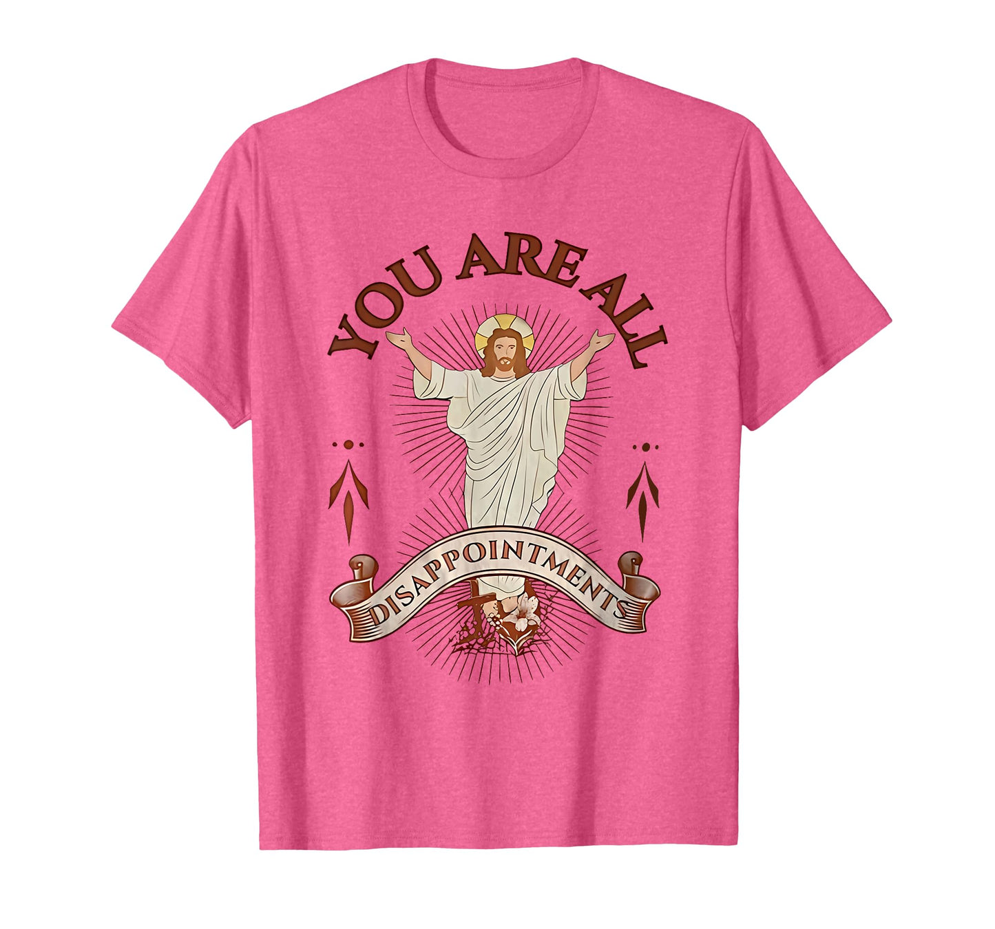you are all disappointments T-Shirt
