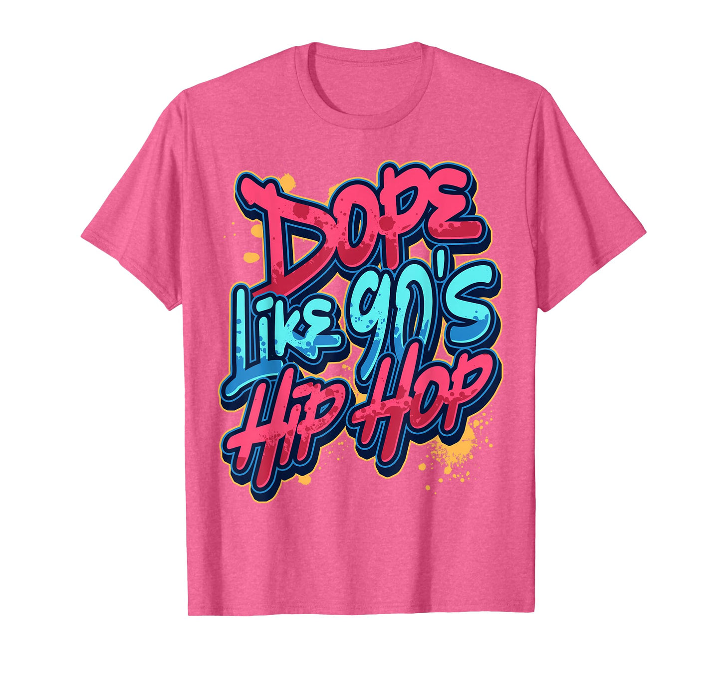 Hip Hop 90's Music Dope For Rapper Hipster Musician Gangster T-Shirt