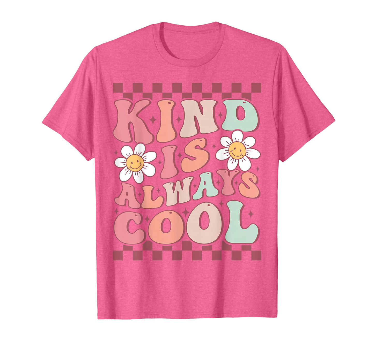 Kindness Is Always Cool Cute Groovy Daisy Flower Positivity T-Shirt