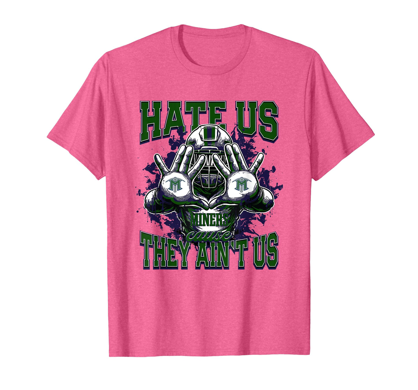 El Diamante Miners Logo Hate Us Cause They Ain't HS T-Shirt
