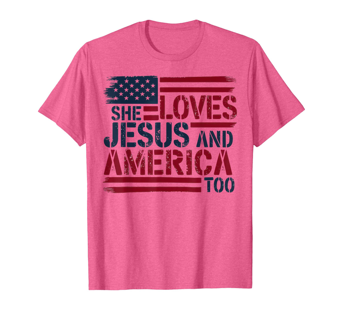 She Loves Jesus and America Too American USA Flag Men Women T-Shirt