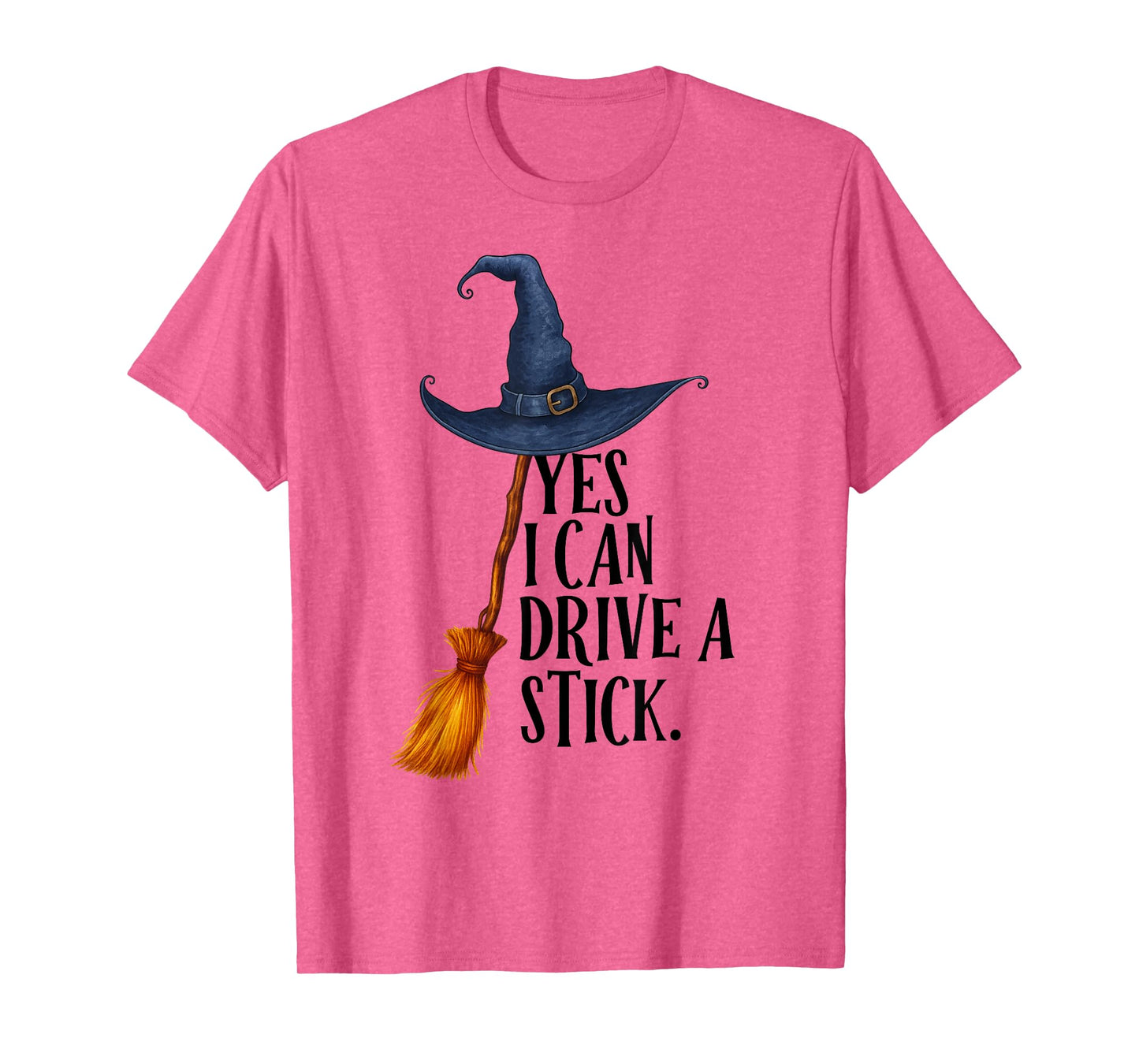 Yes I Can Drive A Stick Funny Halloween Spooky Witch T-Shirt