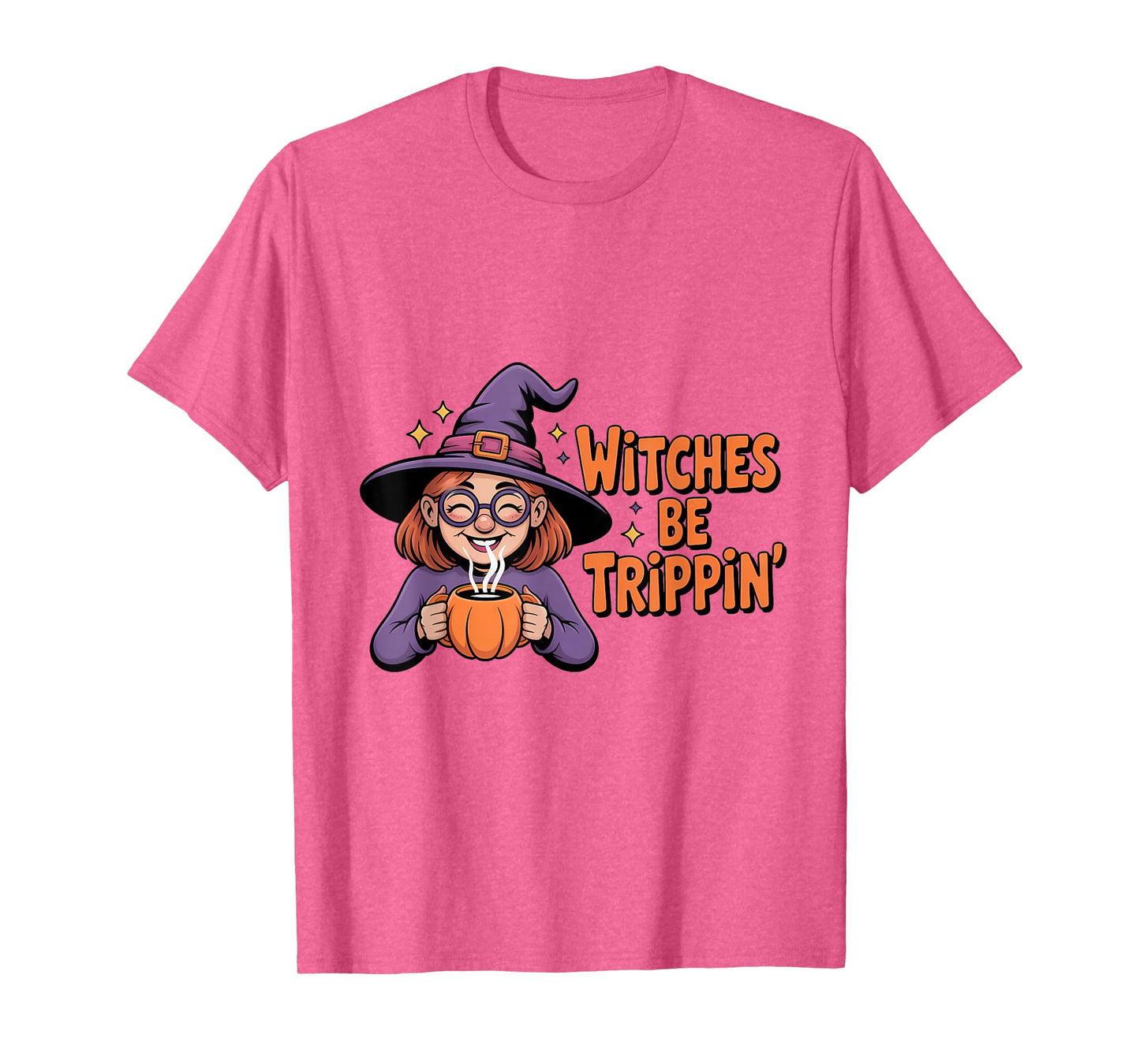 Witches Be Trippin' Halloween Witch Fun T-Shirt