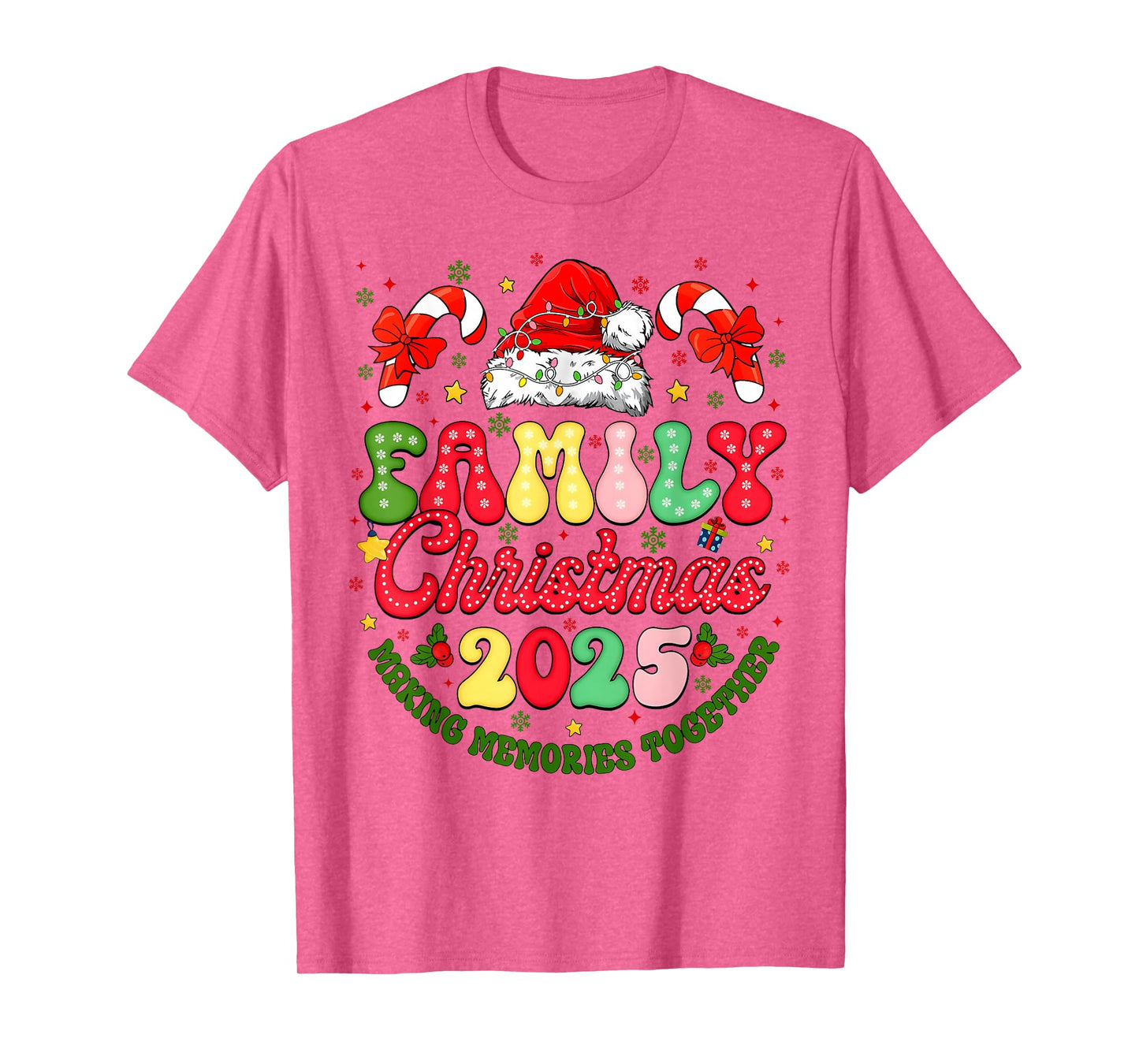 Making Memories Together Family Christmas 2025 Santa Hat T-Shirt