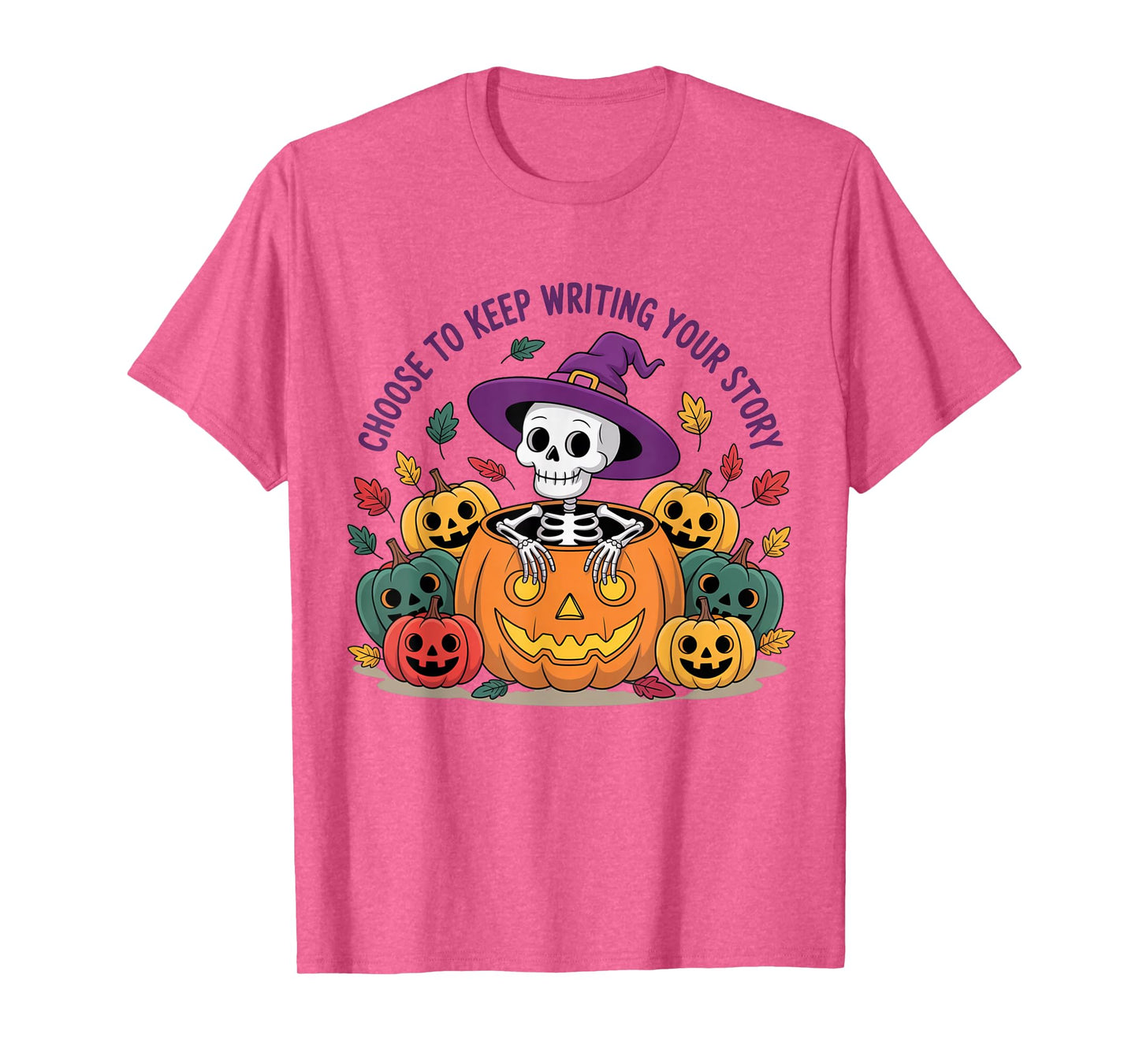 Choose to Keep Writing Your Story Cute Halloween Skeleton T-Shirt